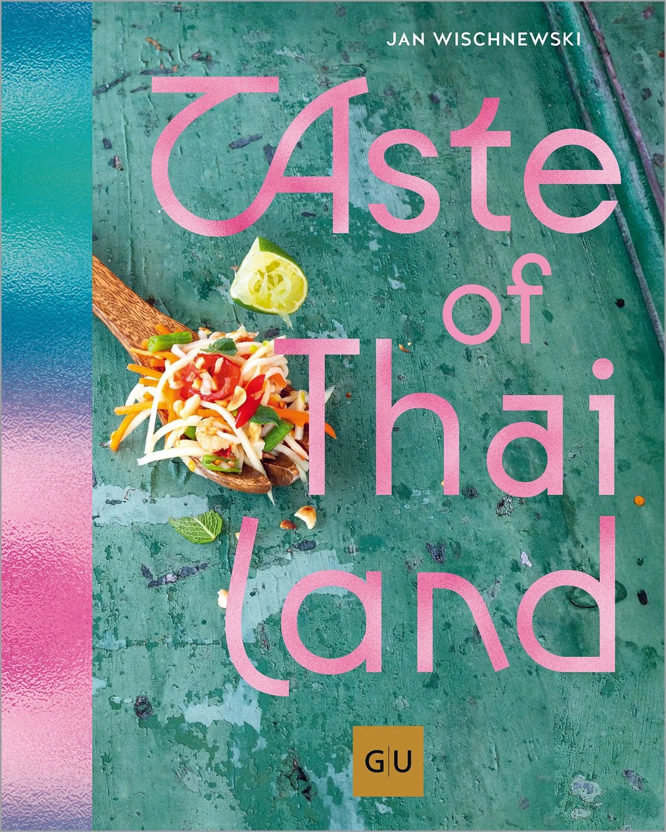 Cover: Taste of Thailand (Hardcover) von Jan Wischnewski
