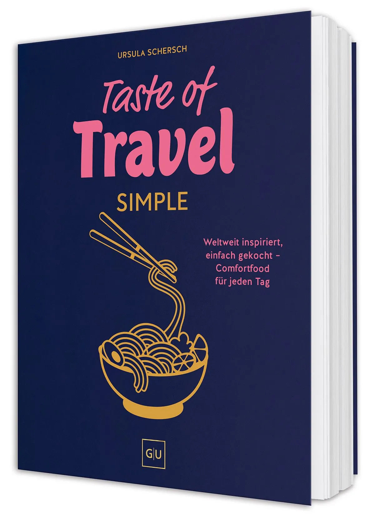 Cover: Taste of Travel: Simple (Hardcover) von Ursula Schersch
