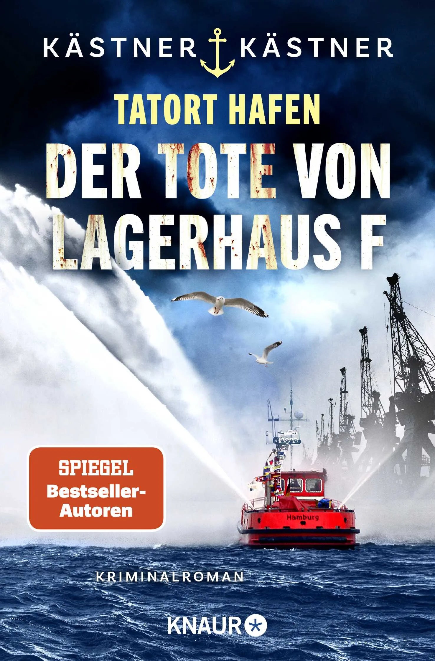 Cover: Tatort Hafen - Der Tote von Lagerhaus F (Taschenbuch) von Kästner & Kästner