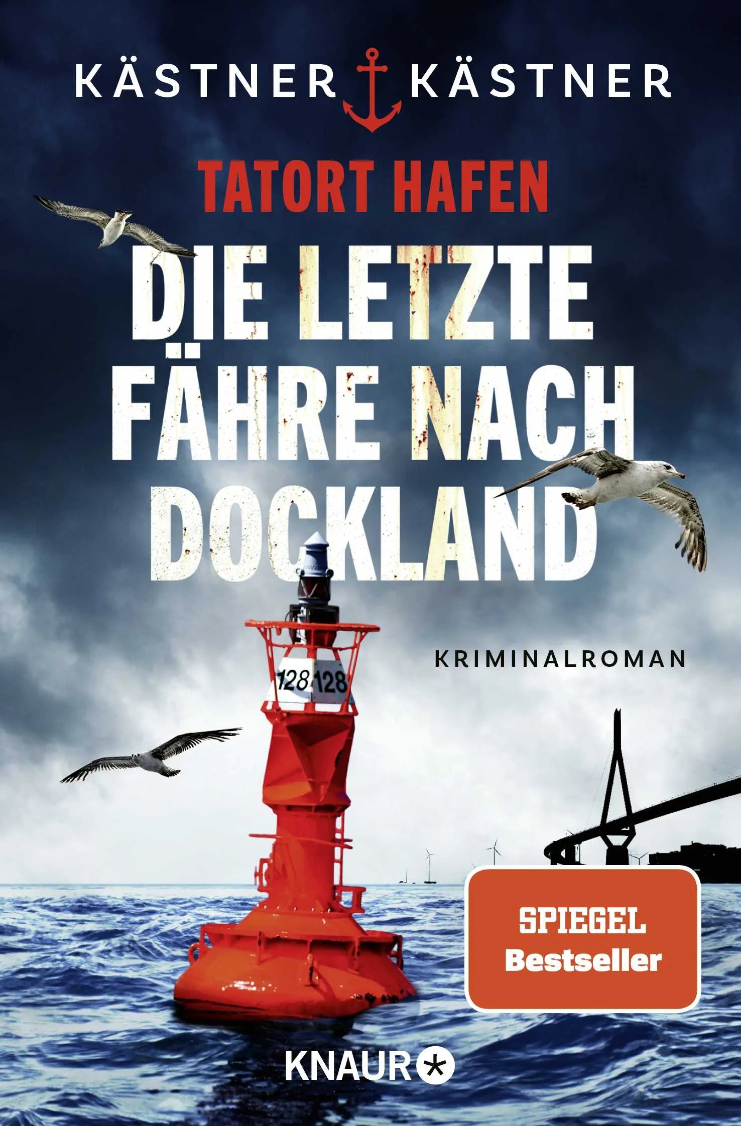 Cover: Tatort Hafen - Die letzte Fähre nach Dockland (Taschenbuch) von Kästner & Kästner