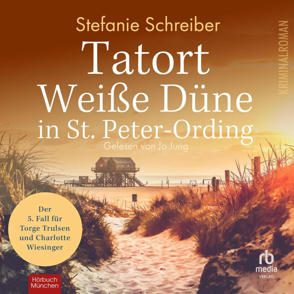 Cover: Tatort Weiße Düne in St. Peter-Ording (Hörbuch Download) von Stefanie Schreiber