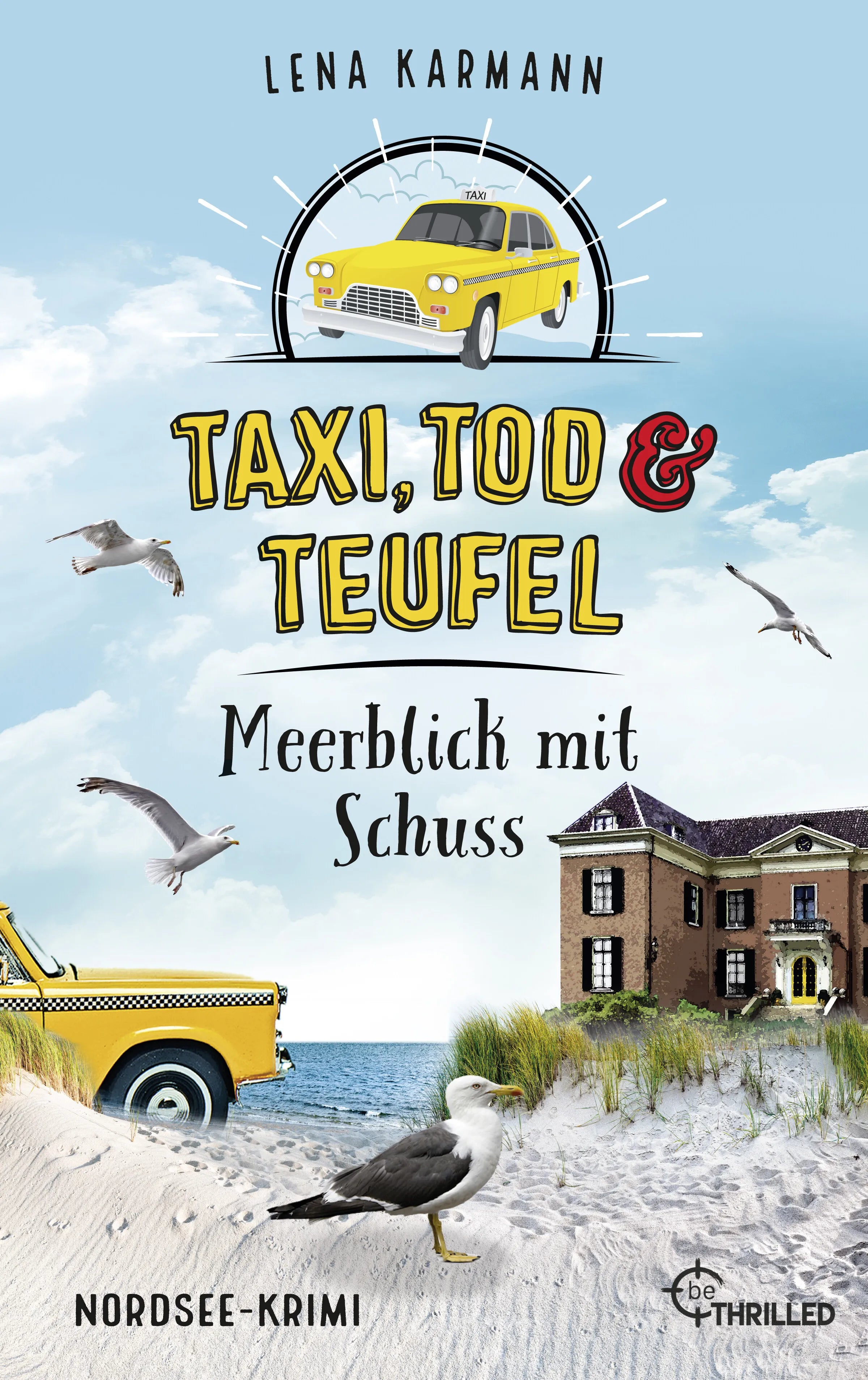 Cover: Taxi, Tod und Teufel - Meerblick mit Schuss (E-Book) von Lena Karmann