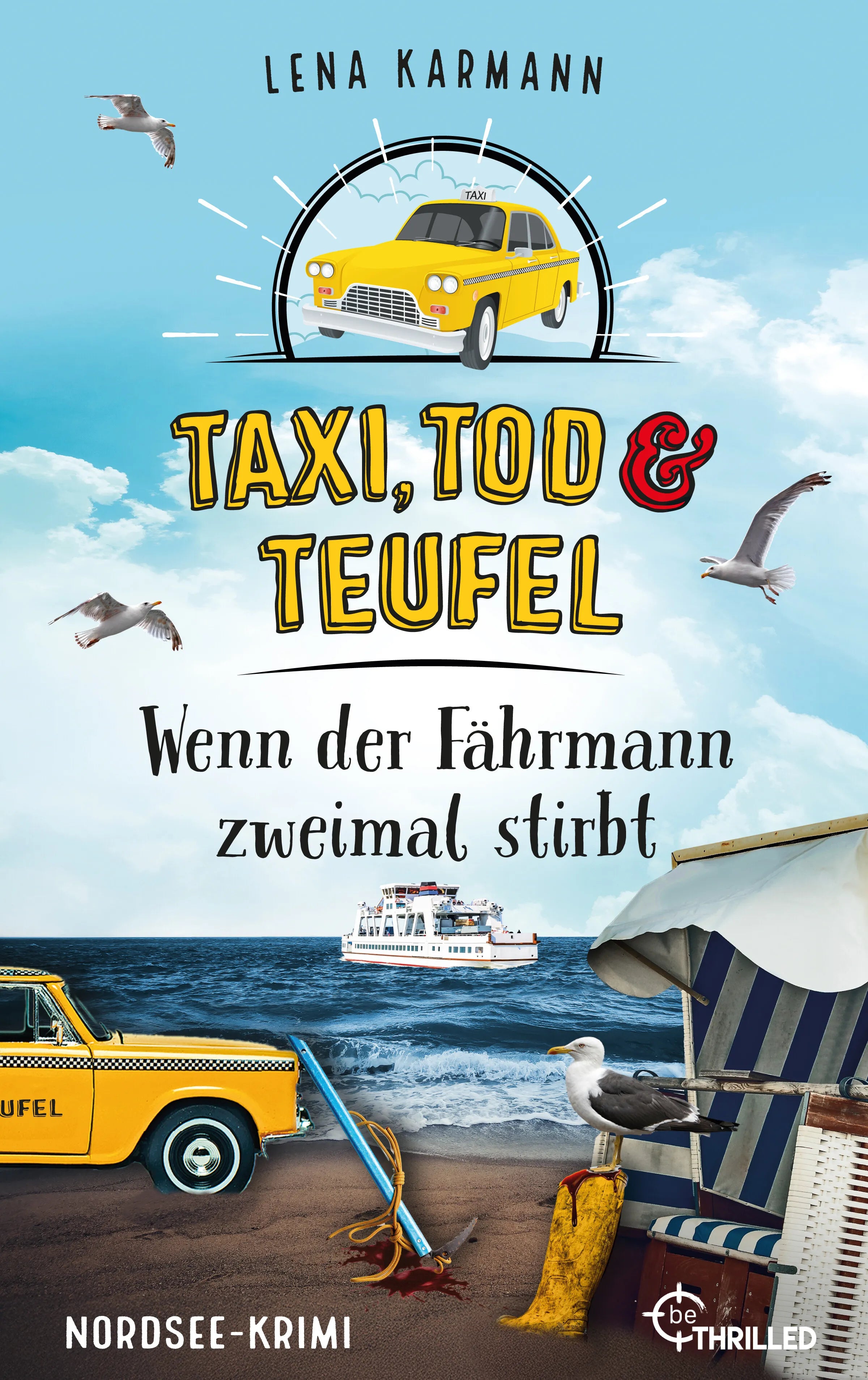 Cover: Taxi, Tod und Teufel - Wenn der Fährmann zweimal stirbt (E-Book) von Lena Karmann