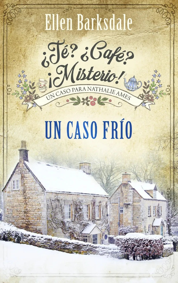 Cover: ¿Té? ¿Café? ¡Misterio! - Un caso frío (E-Book) von Ellen Barksdale