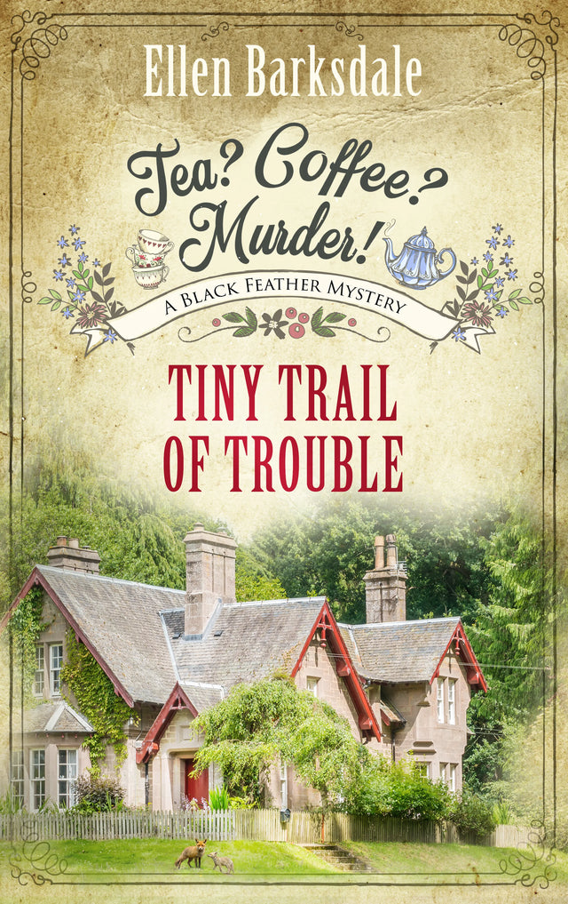 Cover: Tea? Coffee? Murder! – Tiny Trail of Trouble (E-Book) von Ellen Barksdale