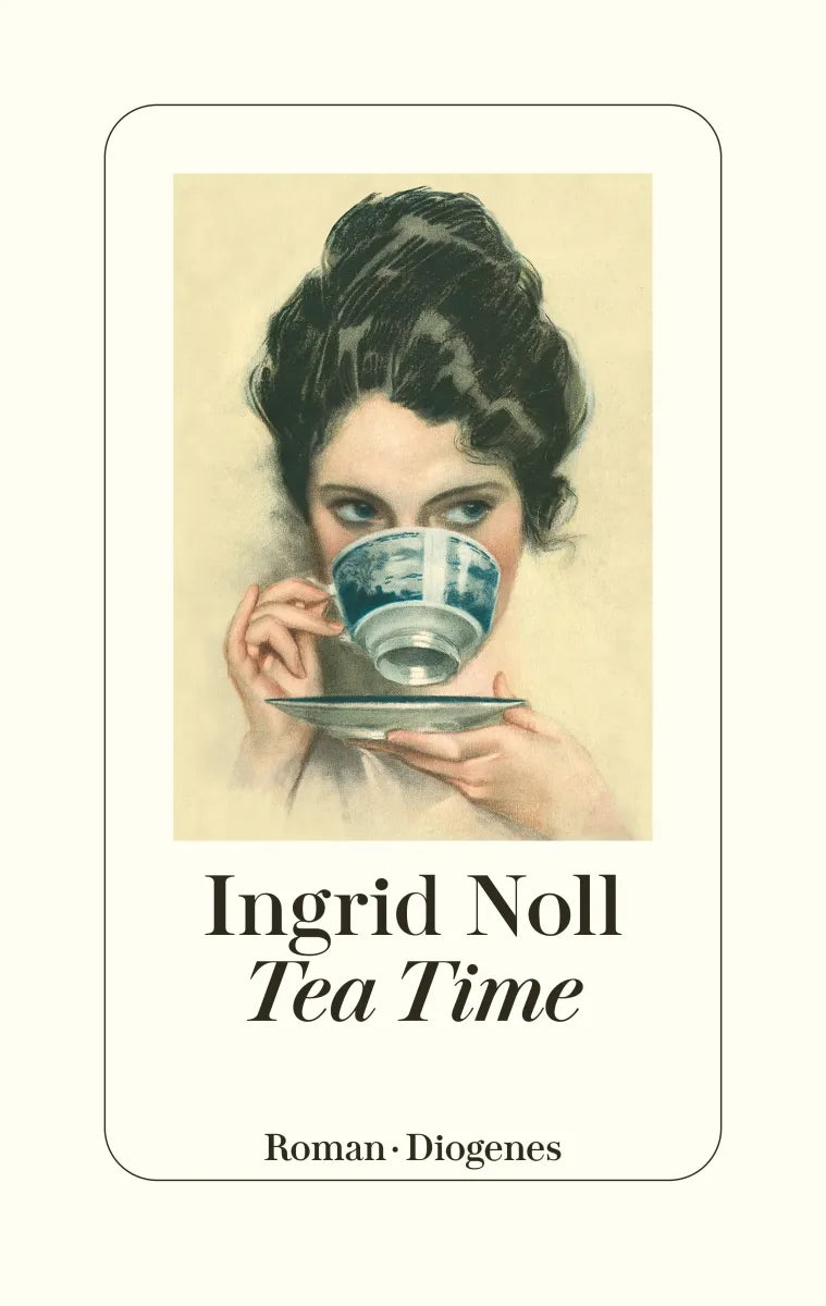 Buchcover von 'Tea Time' - Gebundene Ausgabe von Ingrid Noll