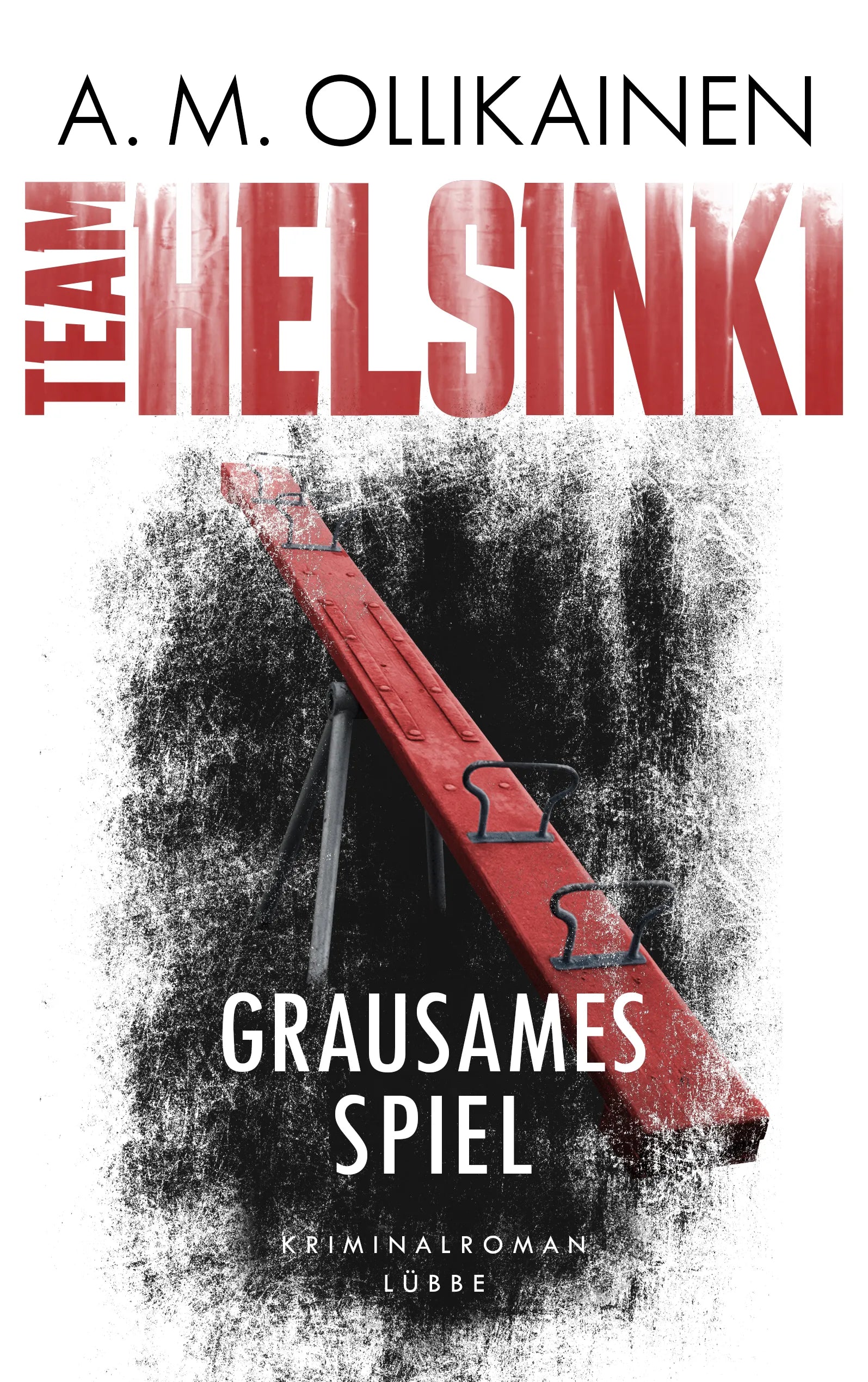 Buchcover von 'TEAM HELSINKI - Grausames Spiel' - Paperback von A.M. Ollikainen