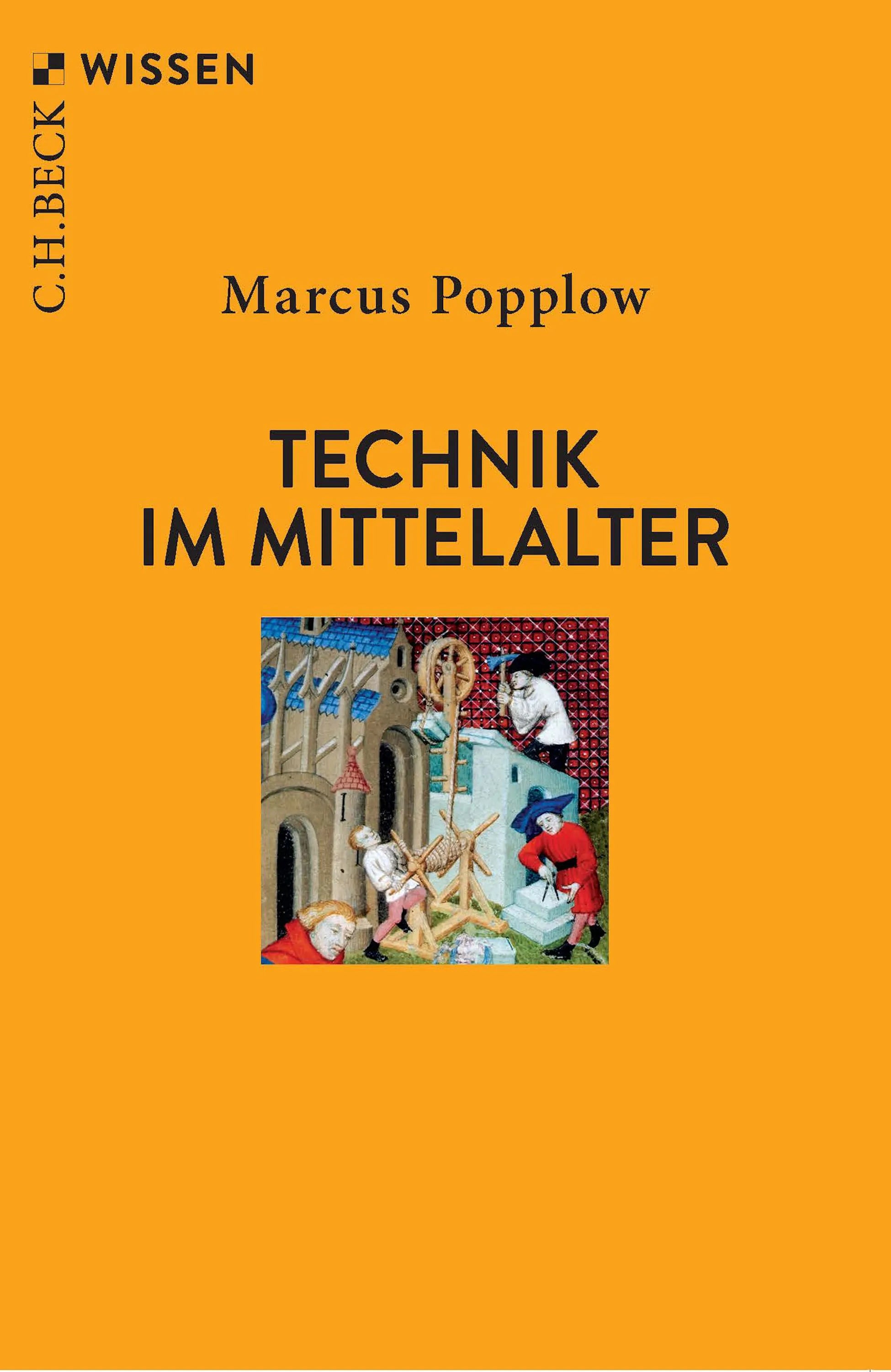 Cover: Technik im Mittelalter (Taschenbuch) von Marcus Popplow