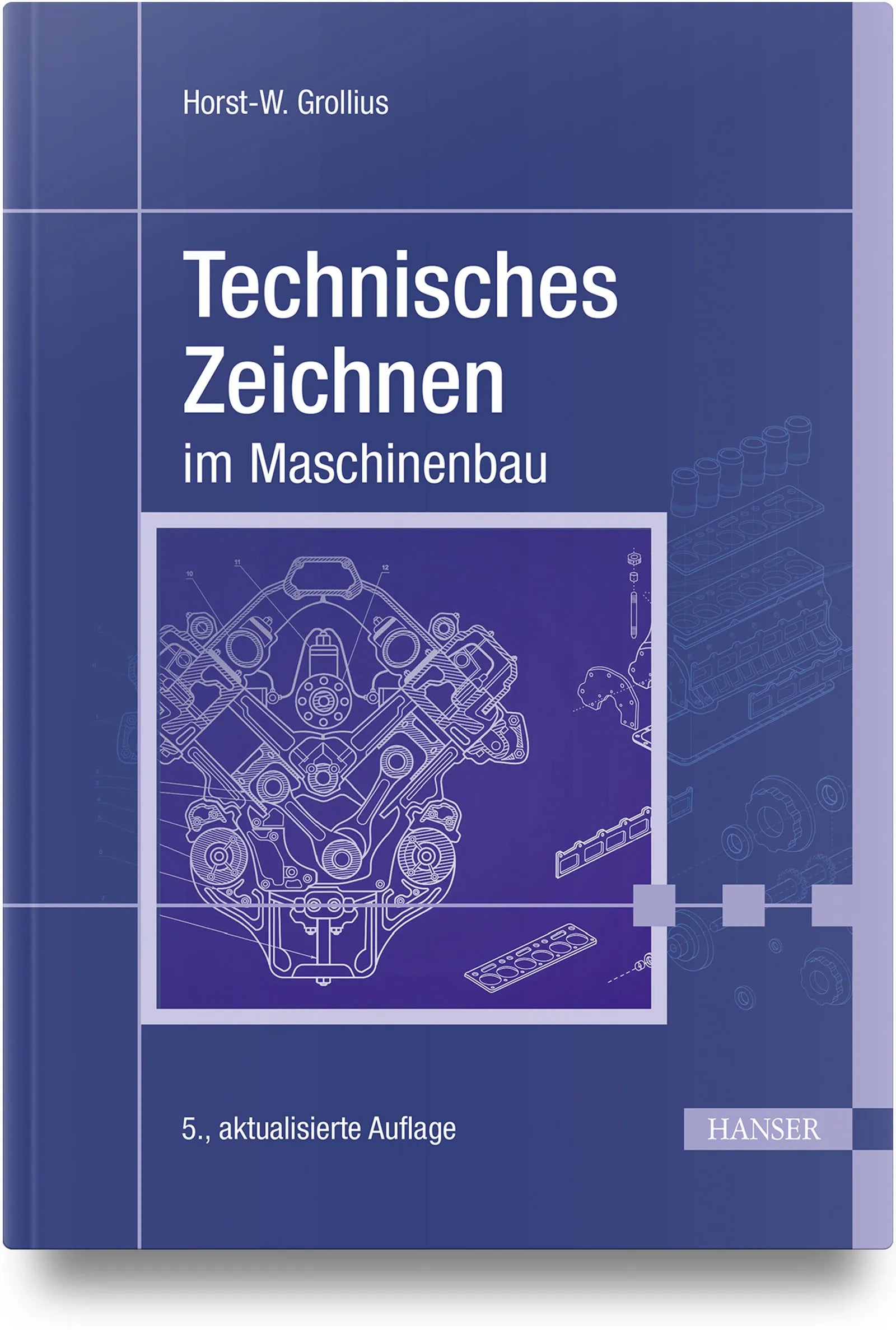 Buchcover von 'Technisches Zeichnen im Maschinenbau' - Gebundene Ausgabe von Horst-W. Grollius