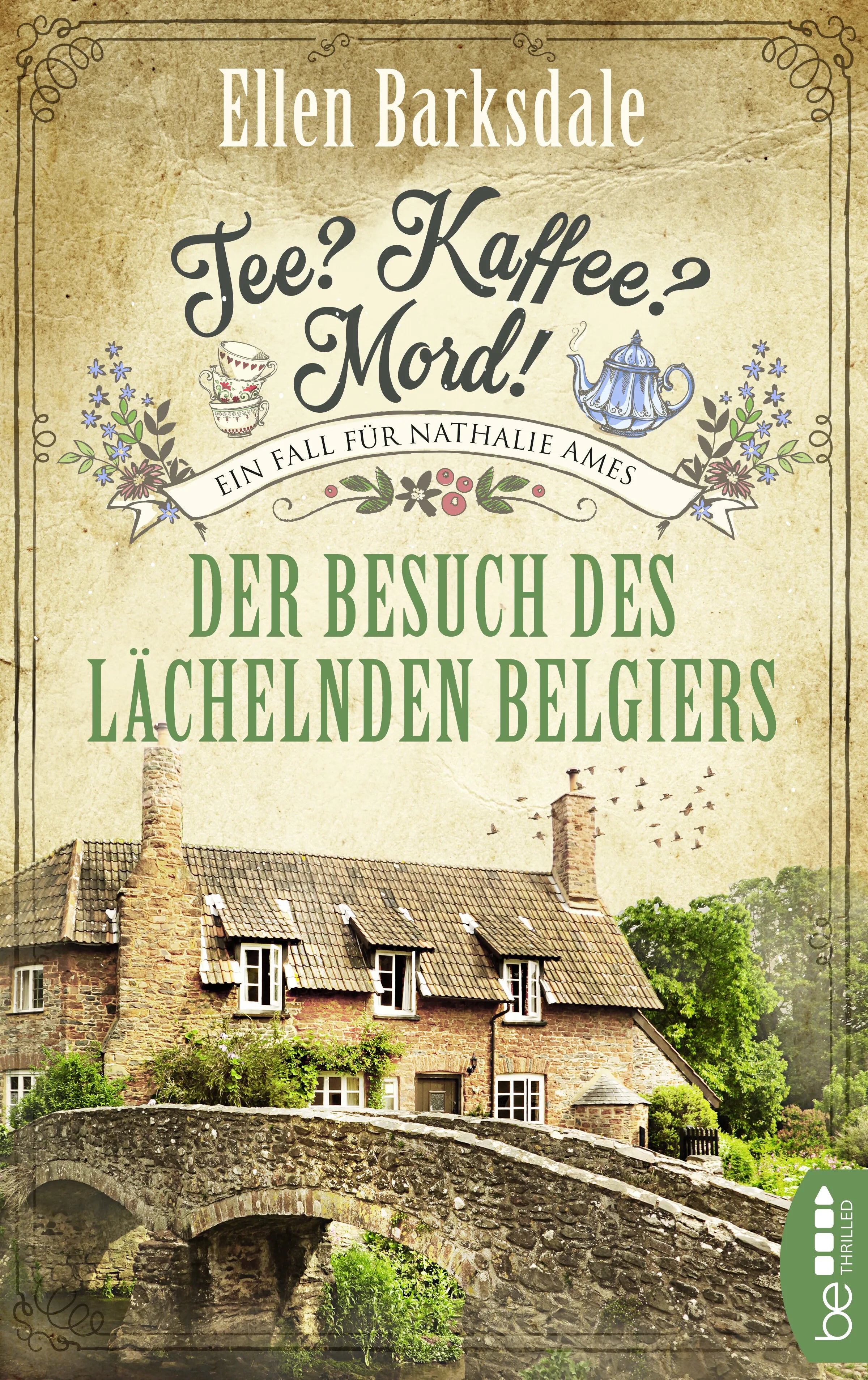 Buchcover von 'Tee? Kaffee? Mord! - Der Besuch des lächelnden Belgiers' - Taschenbuch von Ellen Barksdale