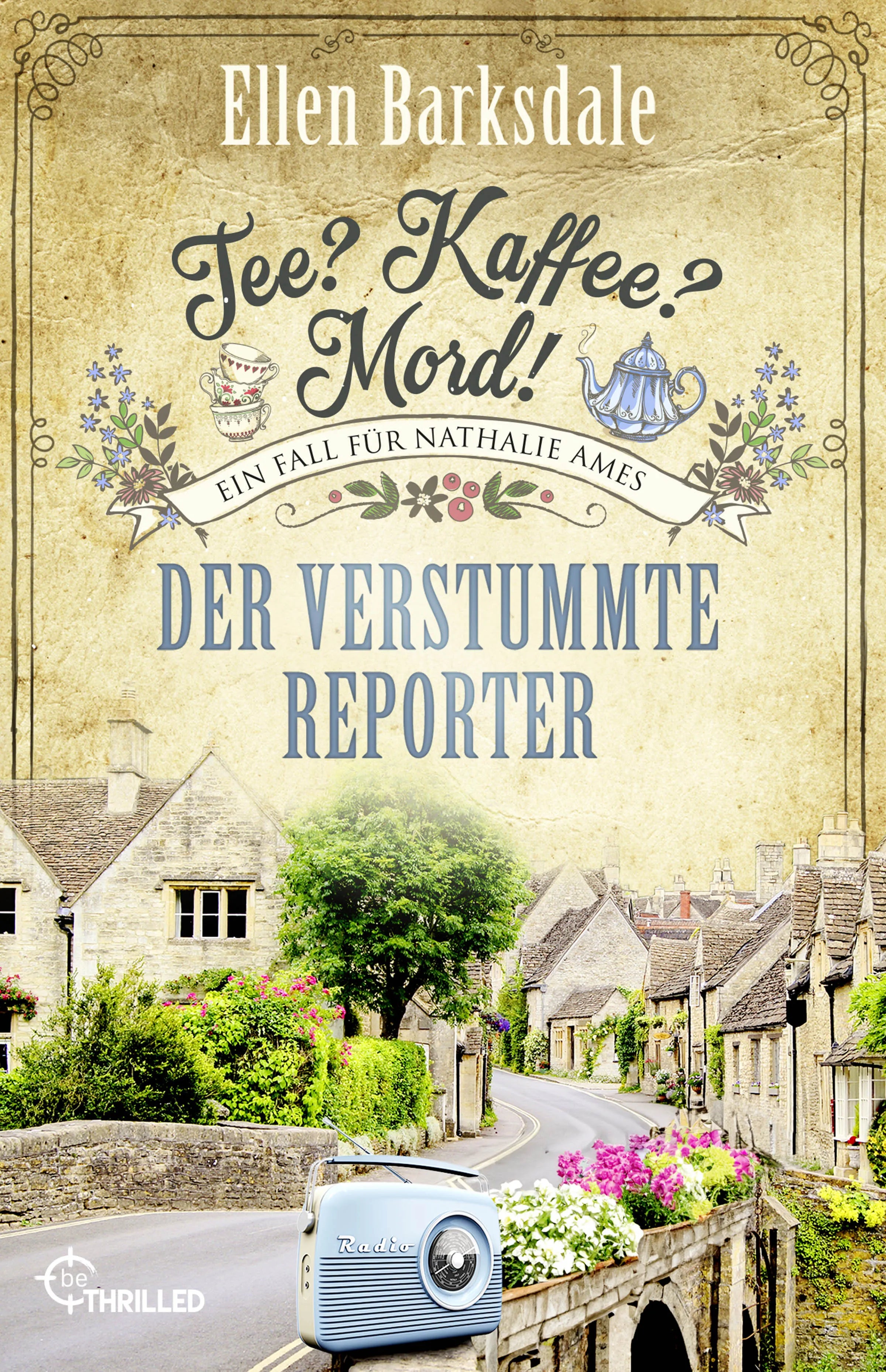 Buchcover von 'Tee? Kaffee? Mord! Der verstummte Reporter' - Taschenbuch von Ellen Barksdale