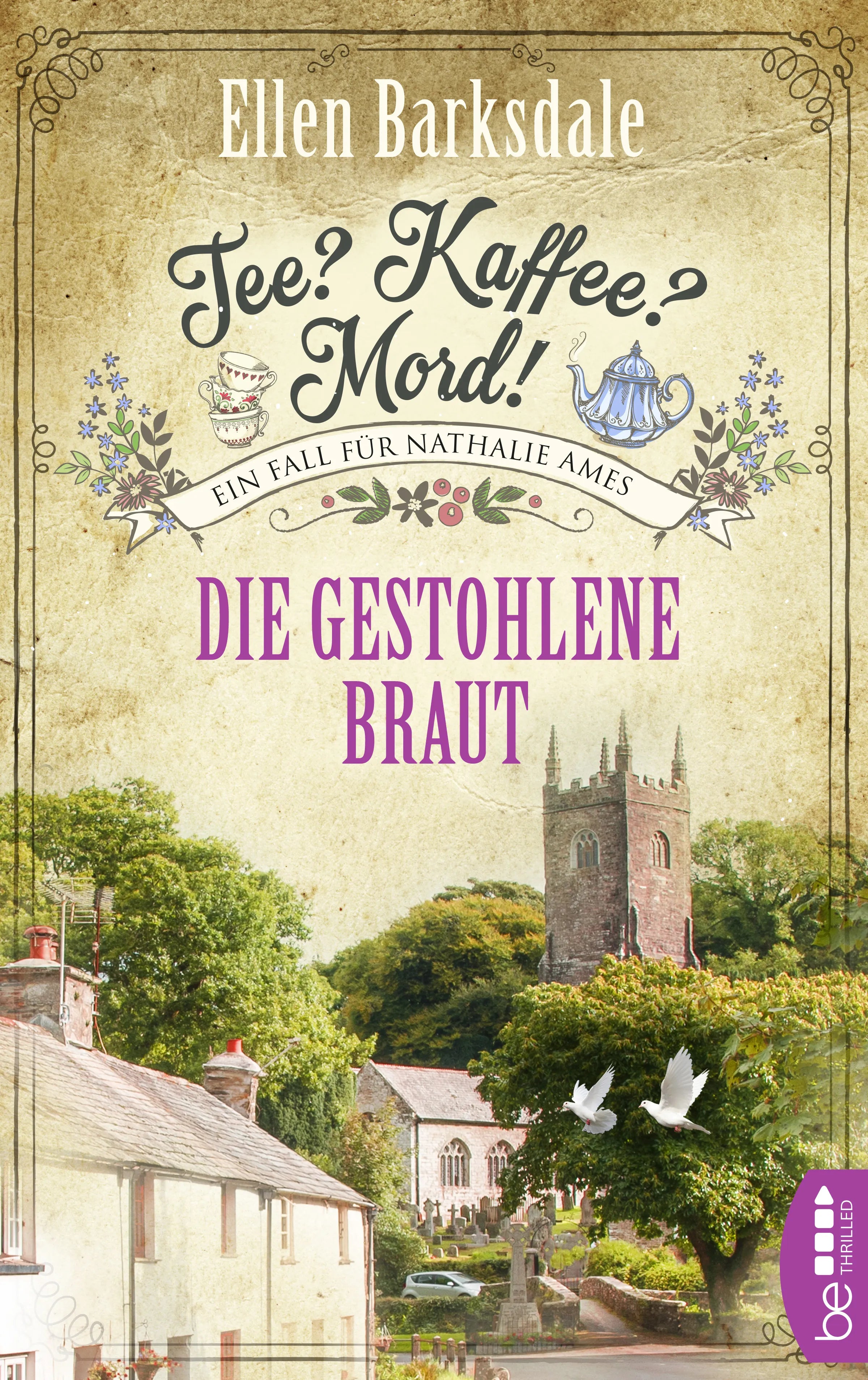 Buchcover von 'Tee? Kaffee? Mord! Die gestohlene Braut' - Taschenbuch von Ellen Barksdale