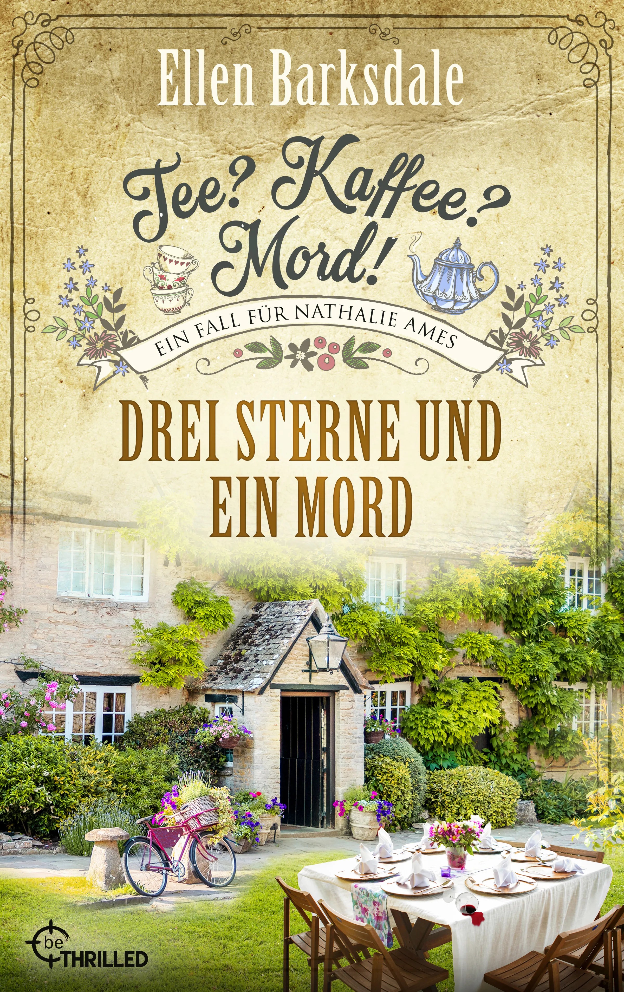 Buchcover von 'Tee? Kaffee? Mord! Drei Sterne und ein Mord' - Taschenbuch von Ellen Barksdale