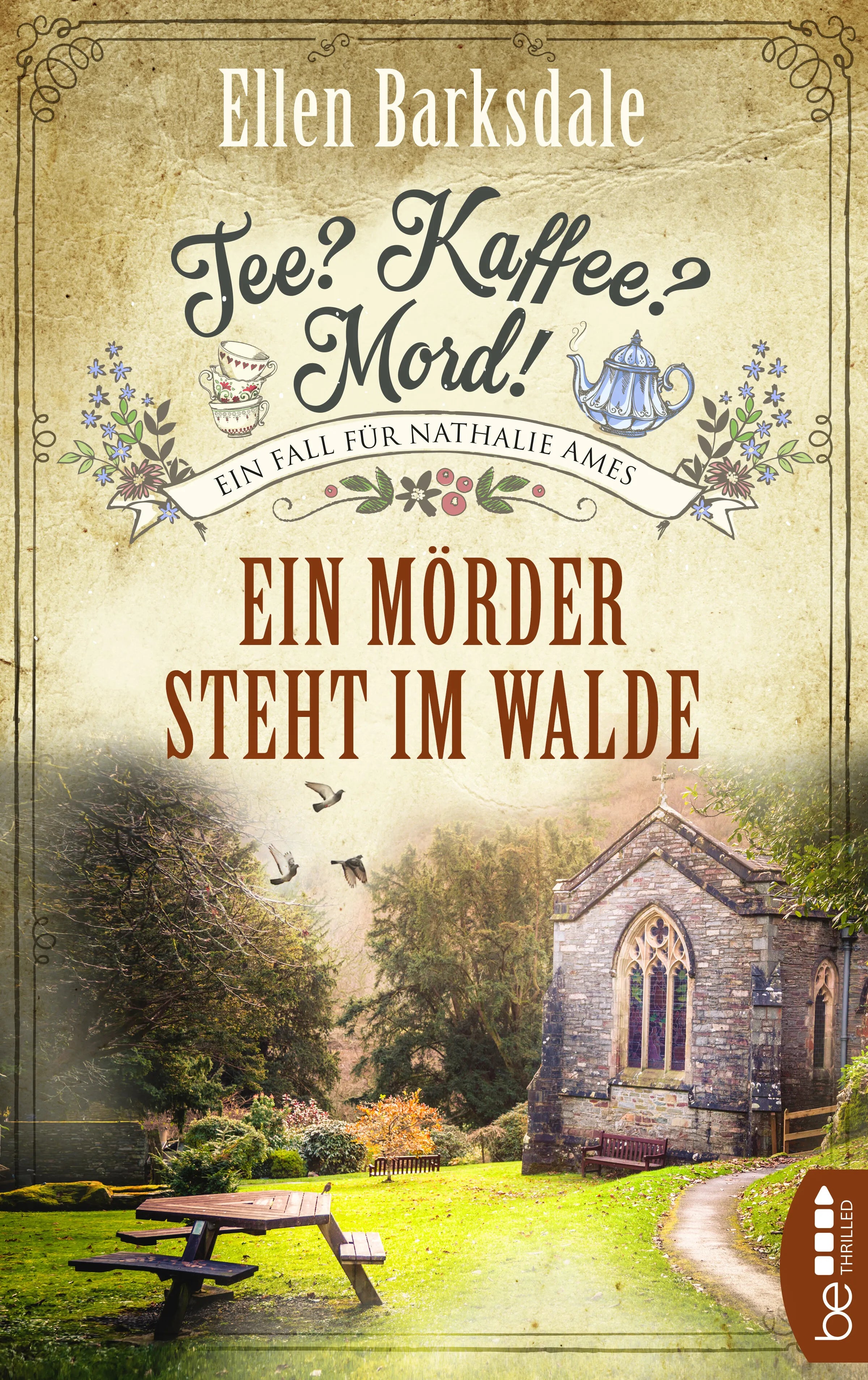 Buchcover von 'Tee? Kaffee? Mord! Ein Mörder steht im Walde' - Taschenbuch von Ellen Barksdale