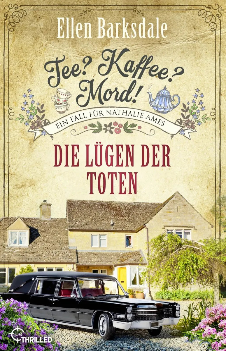 Cover: Tee? Kaffee? Mord! - Folge 41: Die Lügen der Toten (E-Book) von Ellen Barksdale