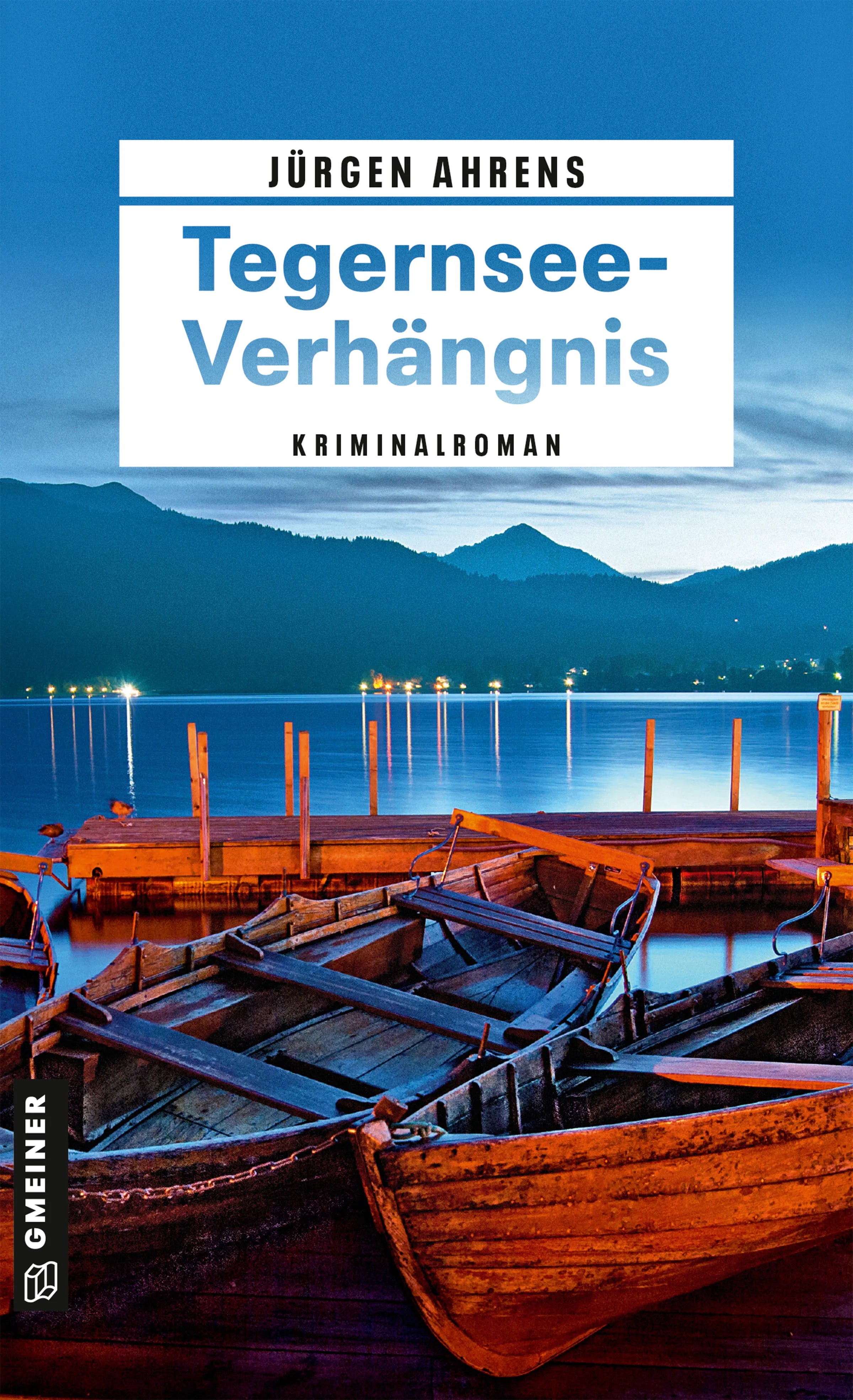 Cover: Tegernsee-Verhängnis (E-Book) von Jürgen Ahrens