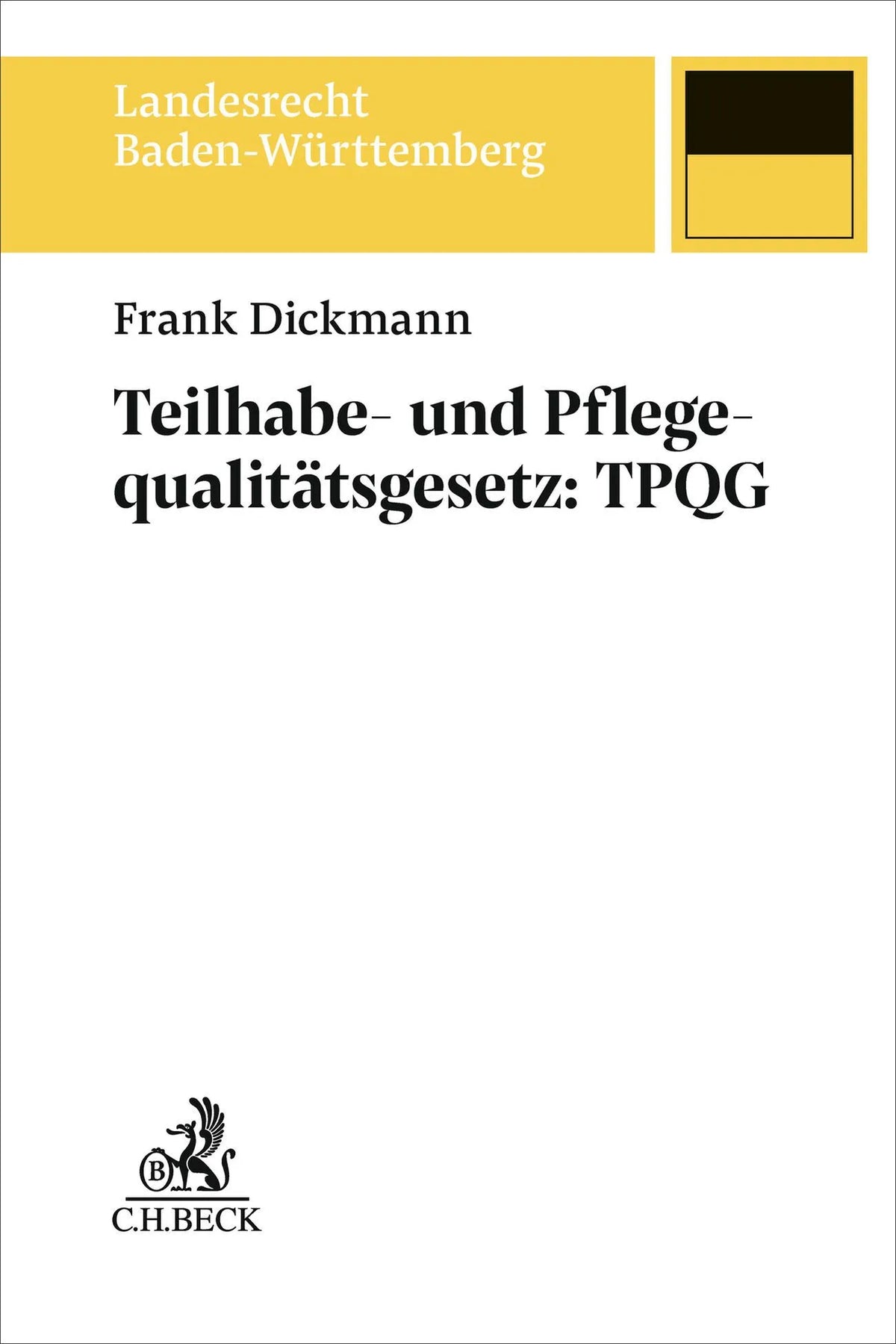 Cover: Teilhabe- und Pflegequalitätsgesetz: TPQG (Taschenbuch) von Frank Dickmann