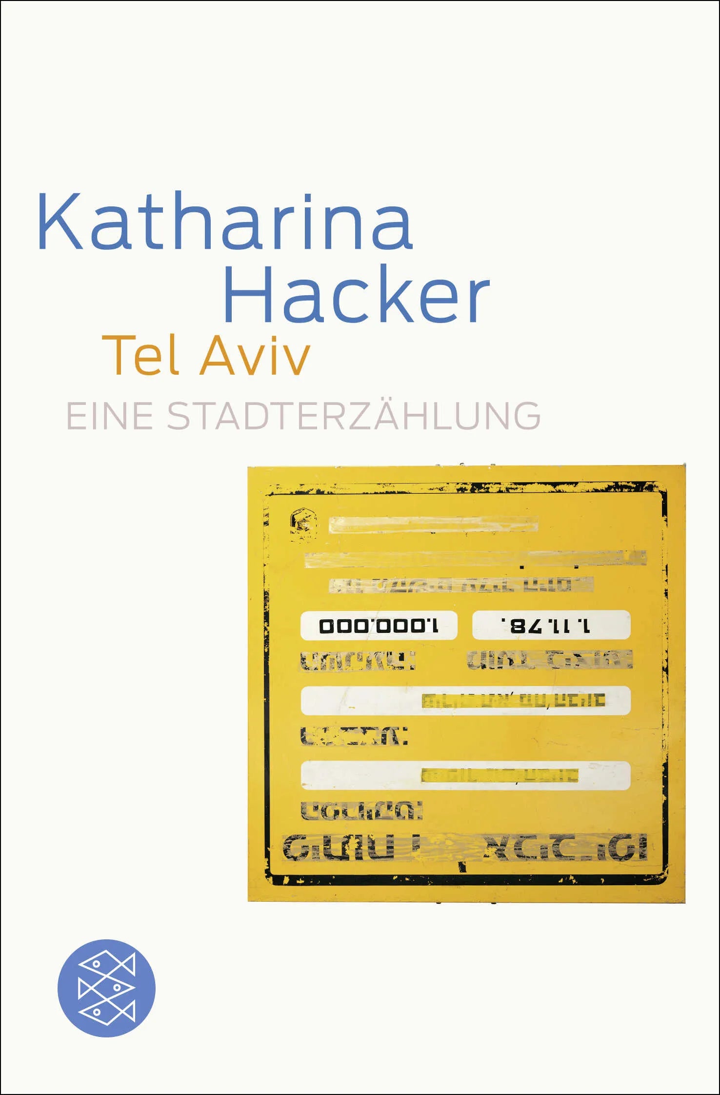Buchcover von 'Tel Aviv' - Taschenbuch von Katharina Hacker