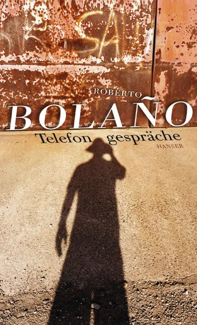 Buchcover von 'Telefongespräche' - Gebundene Ausgabe von Roberto Bolaño