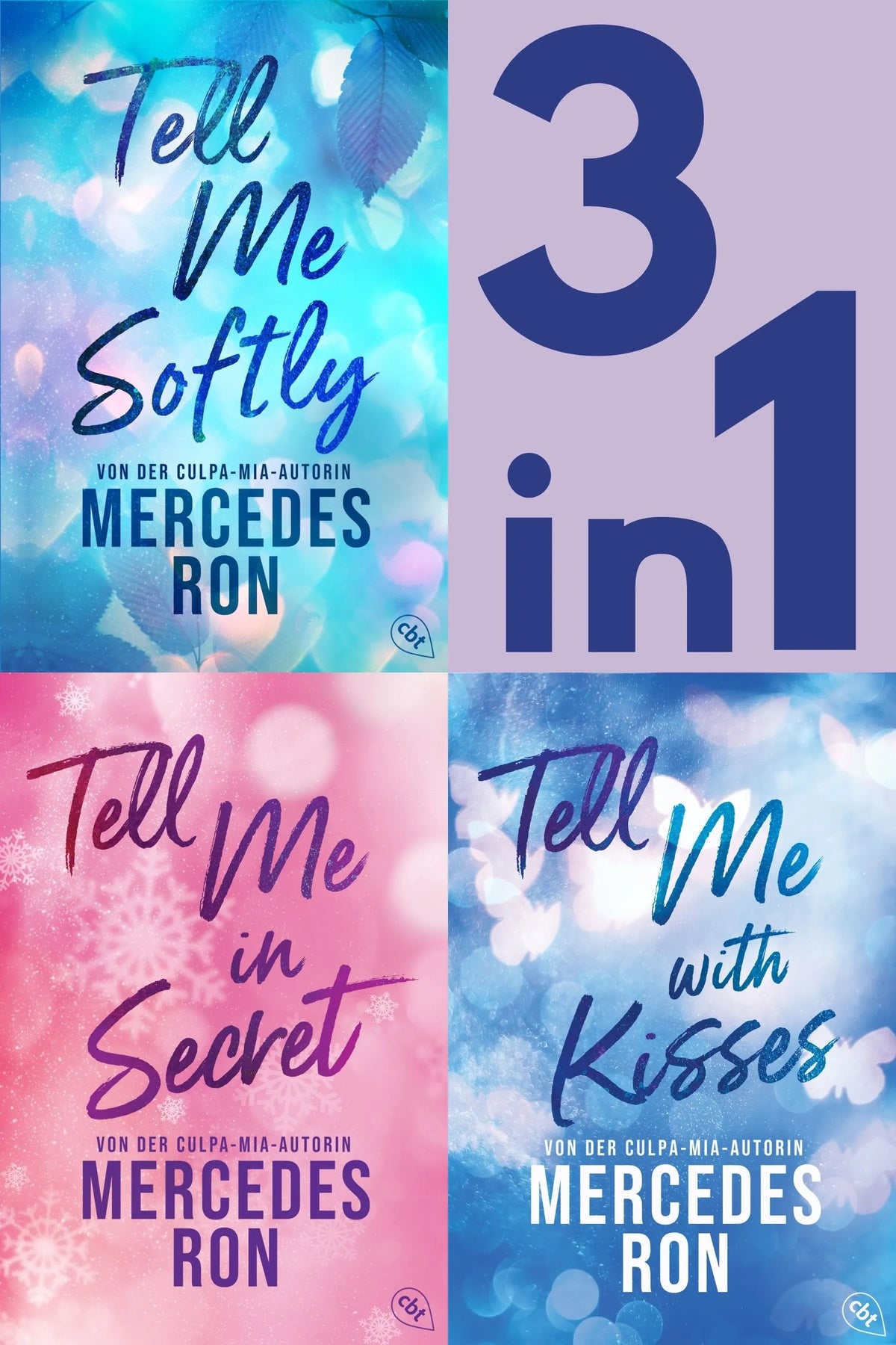 Cover: Tell Me Band 1-3: Tell Me Softly / Tell Me in Secret/ Tell Me with Kisses (E-Book) von Mercedes Ron