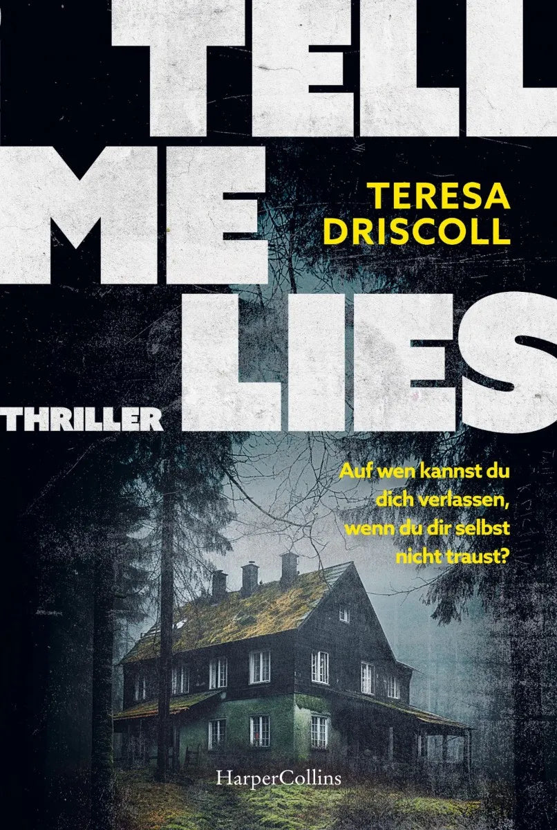 Cover: Tell Me Lies (E-Book) von Teresa Driscoll