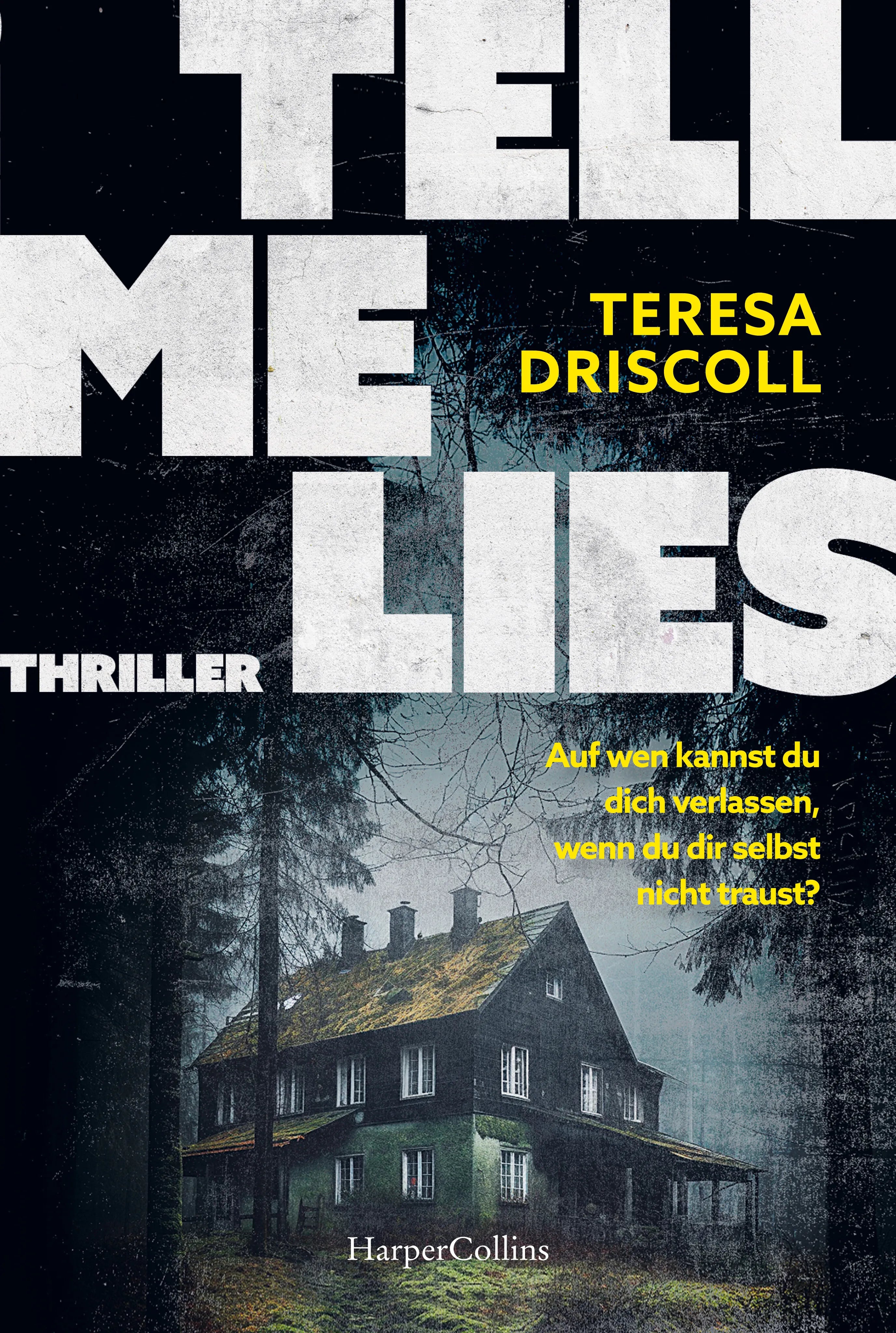 Buchcover von 'Tell Me Lies' - Taschenbuch von Teresa Driscoll