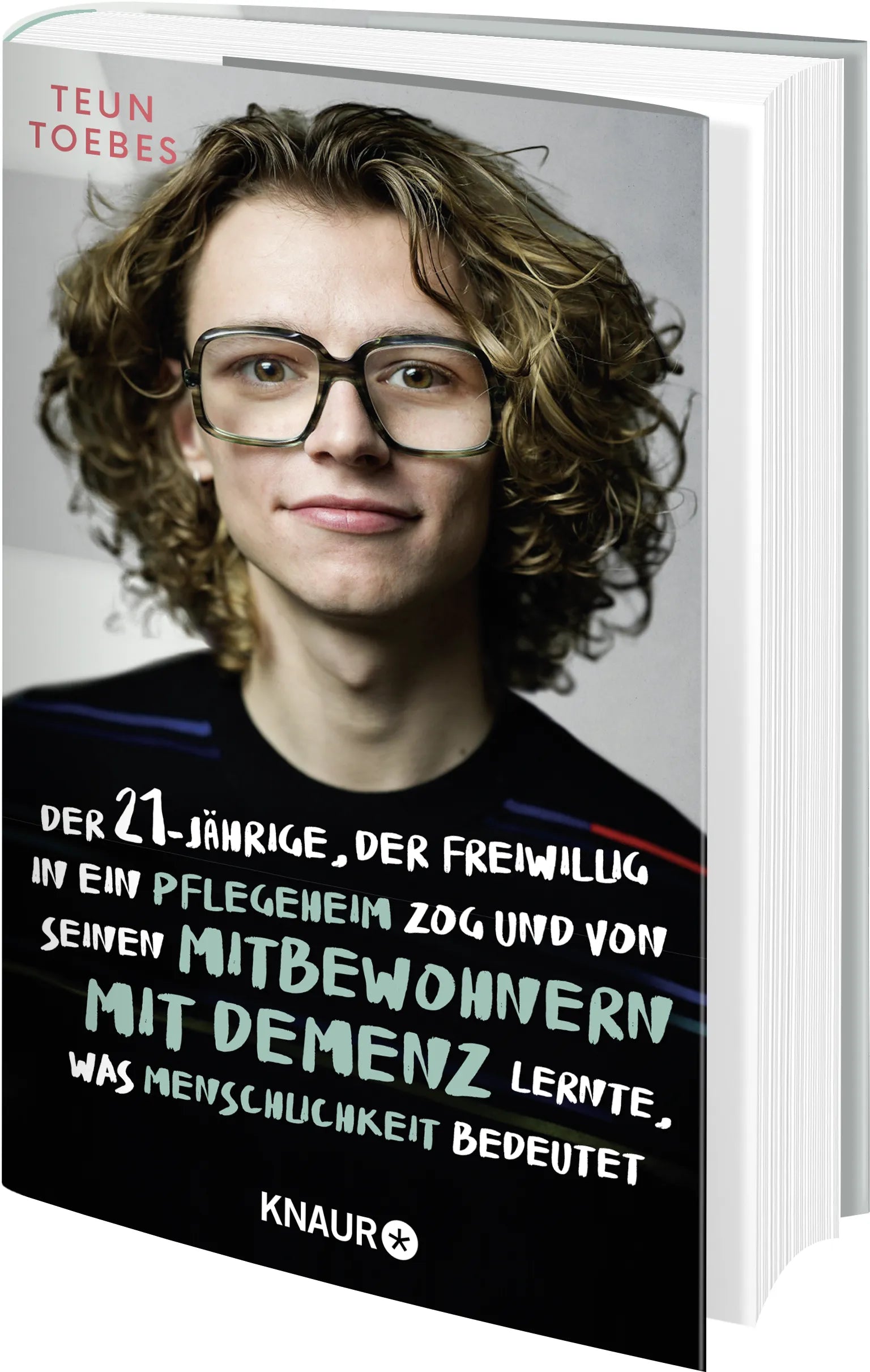 Produktansicht: Der Einundzwanzigjährige, der freiwillig in ein Pflegeheim zog und von seinen Mitbewohnern mit Demenz lernte, was Menschlichkeit bedeutet (Gebundene Ausgabe)