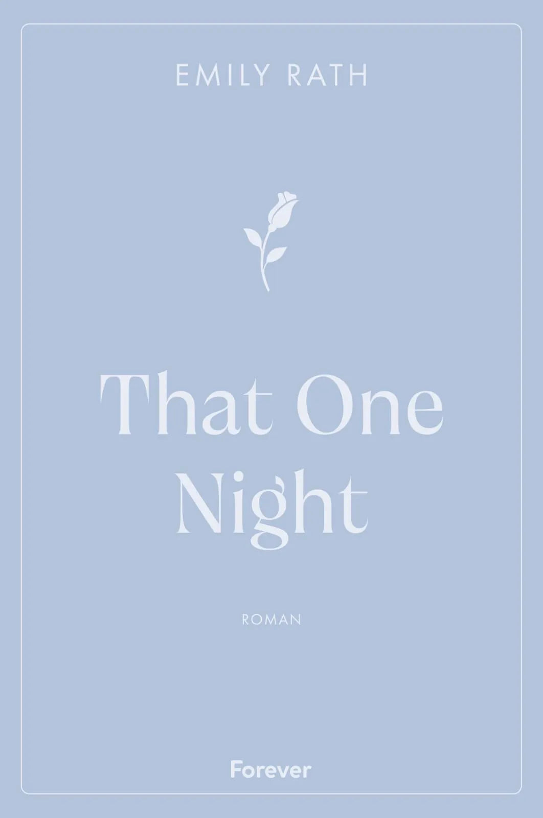 Cover: That One Night (Taschenbuch) von Emily Rath