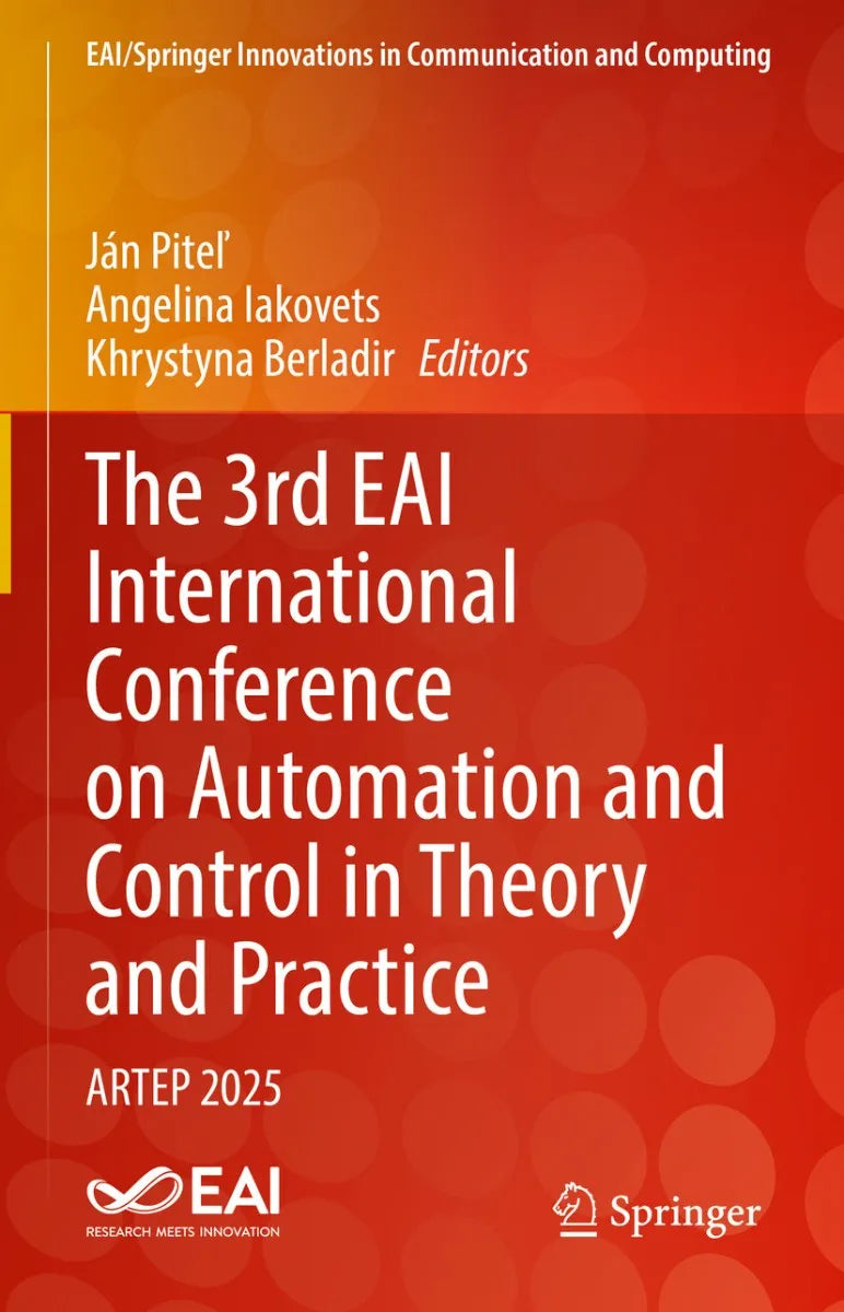 Cover: The 3rd EAI International Conference on Automation and Control in Theory and Practice (E-Book) von Ján Pitel