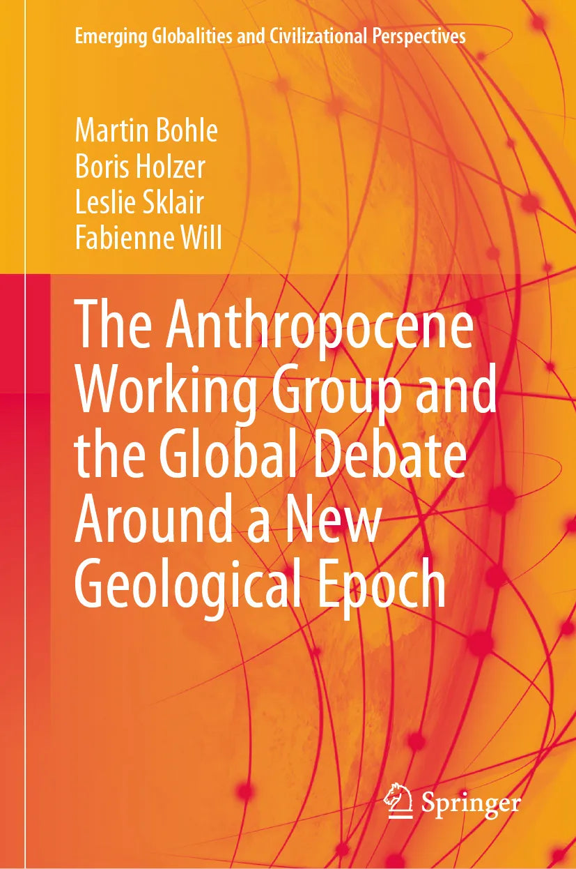 Cover: The Anthropocene Working Group and the Global Debate Around a New Geological Epoch (E-Book) von Martin Bohle