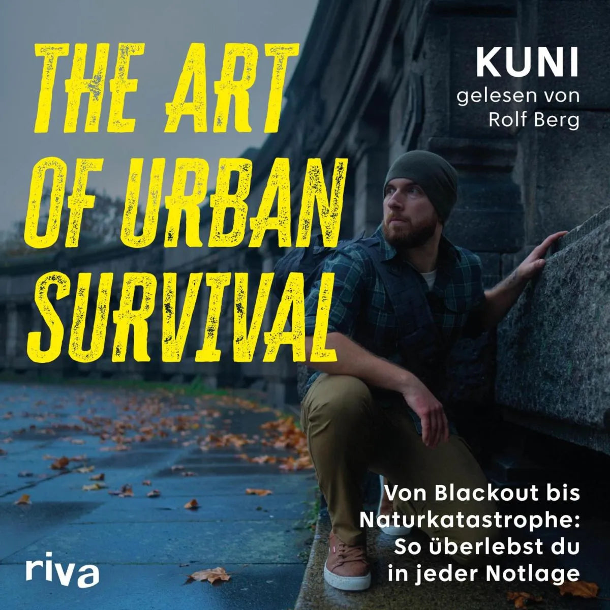Cover: The Art of Urban Survival (Hörbuch Download) von Kuni