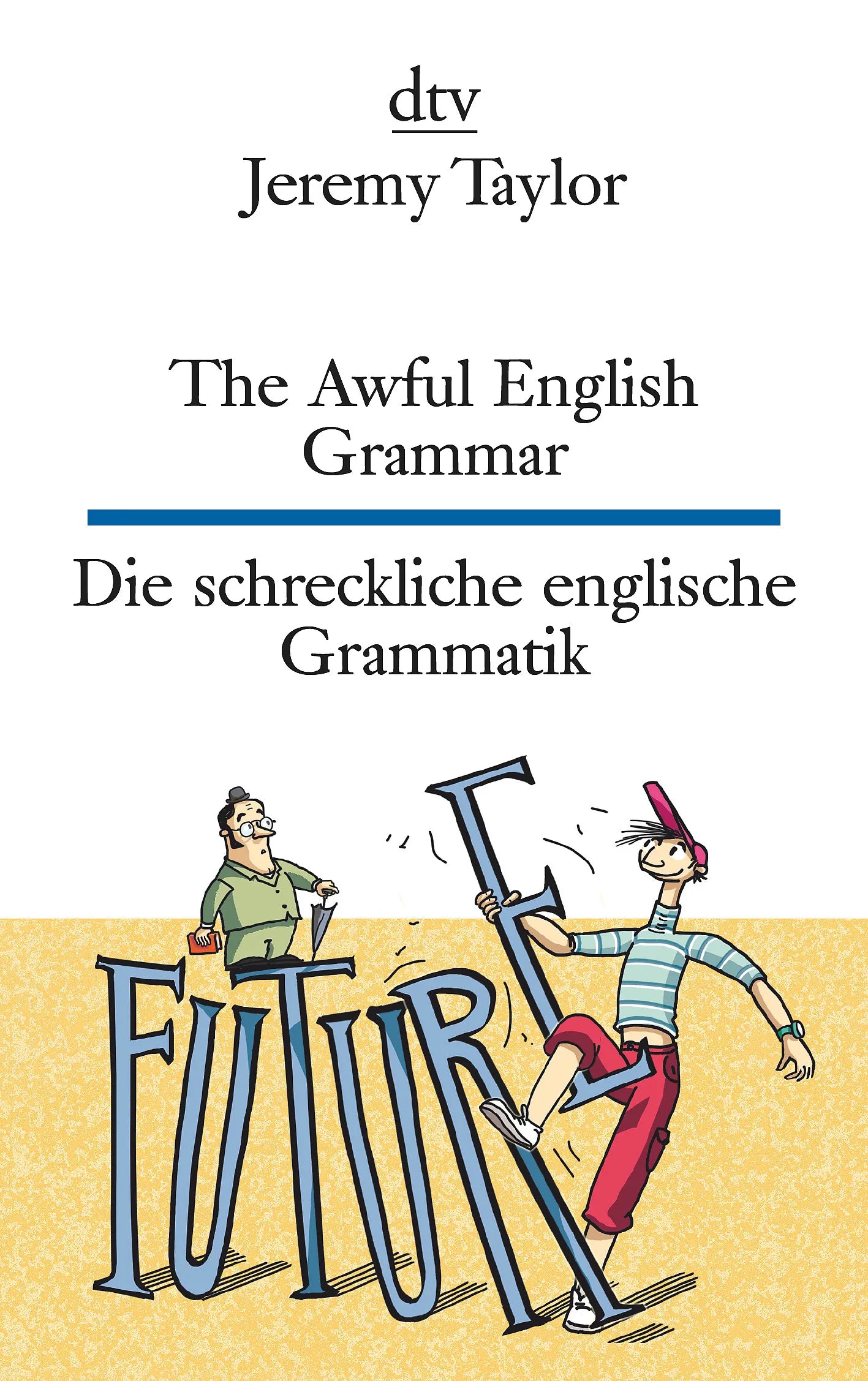 Buchcover von 'The Awful English Grammar Die schreckliche englische Grammatik' - Taschenbuch von Jeremy Taylor
