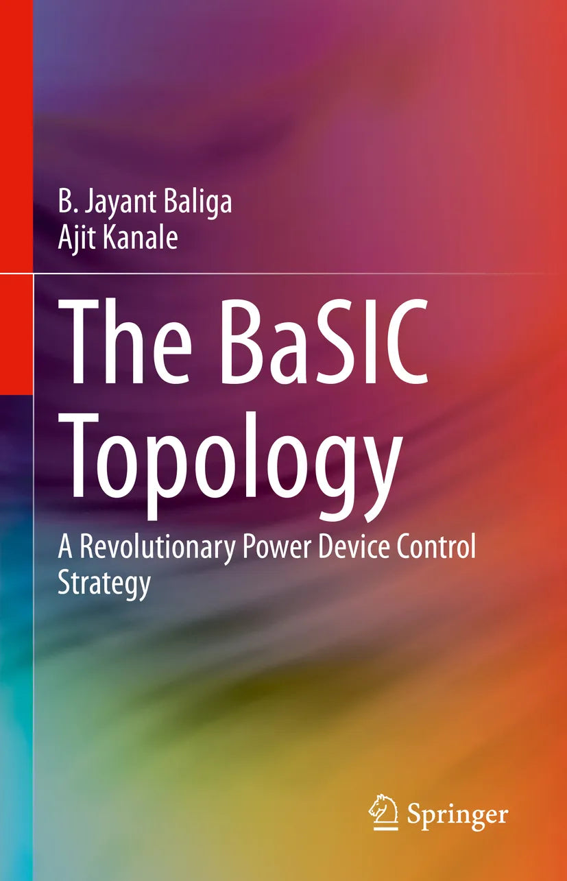 Cover: The BaSIC Topology (E-Book) von B. Jayant Baliga