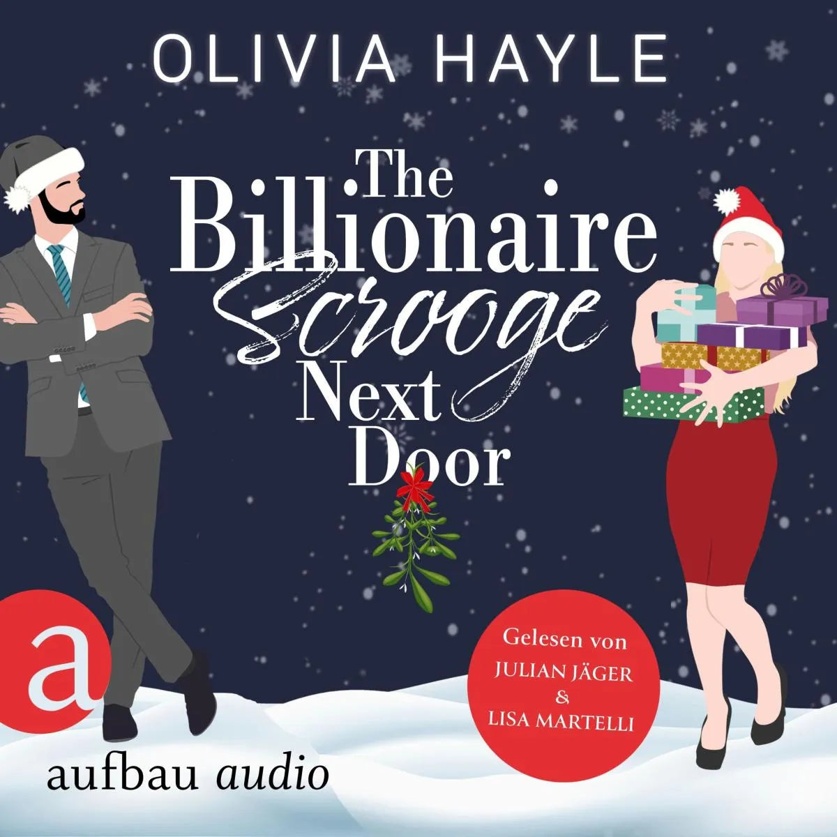 Cover: The Billionaire Scrooge Next Door (Hörbuch Download) von Olivia Hayle