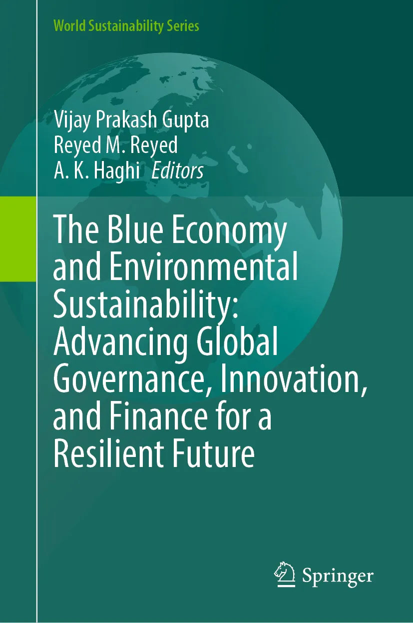 Cover: The Blue Economy and Environmental Sustainability: Advancing Global Governance, Innovation, and Finance for a Resilient Future (E-Book)
