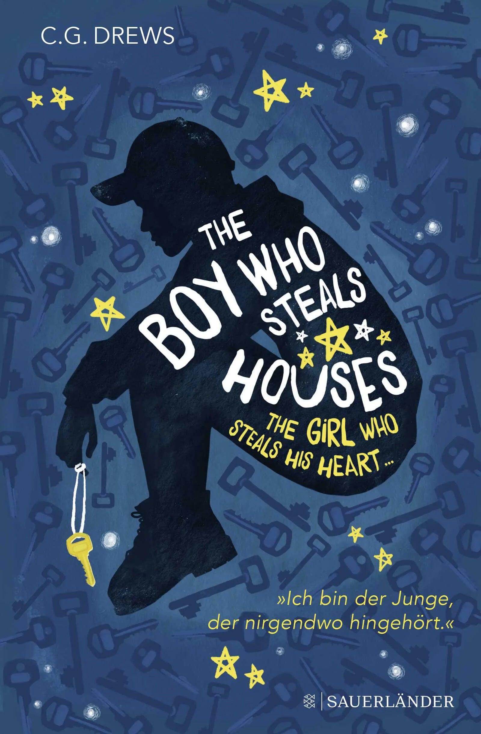 Buchcover von 'The Boy Who Steals Houses: The Girl Who Steals His Heart' - Gebundene Ausgabe von CG Drews