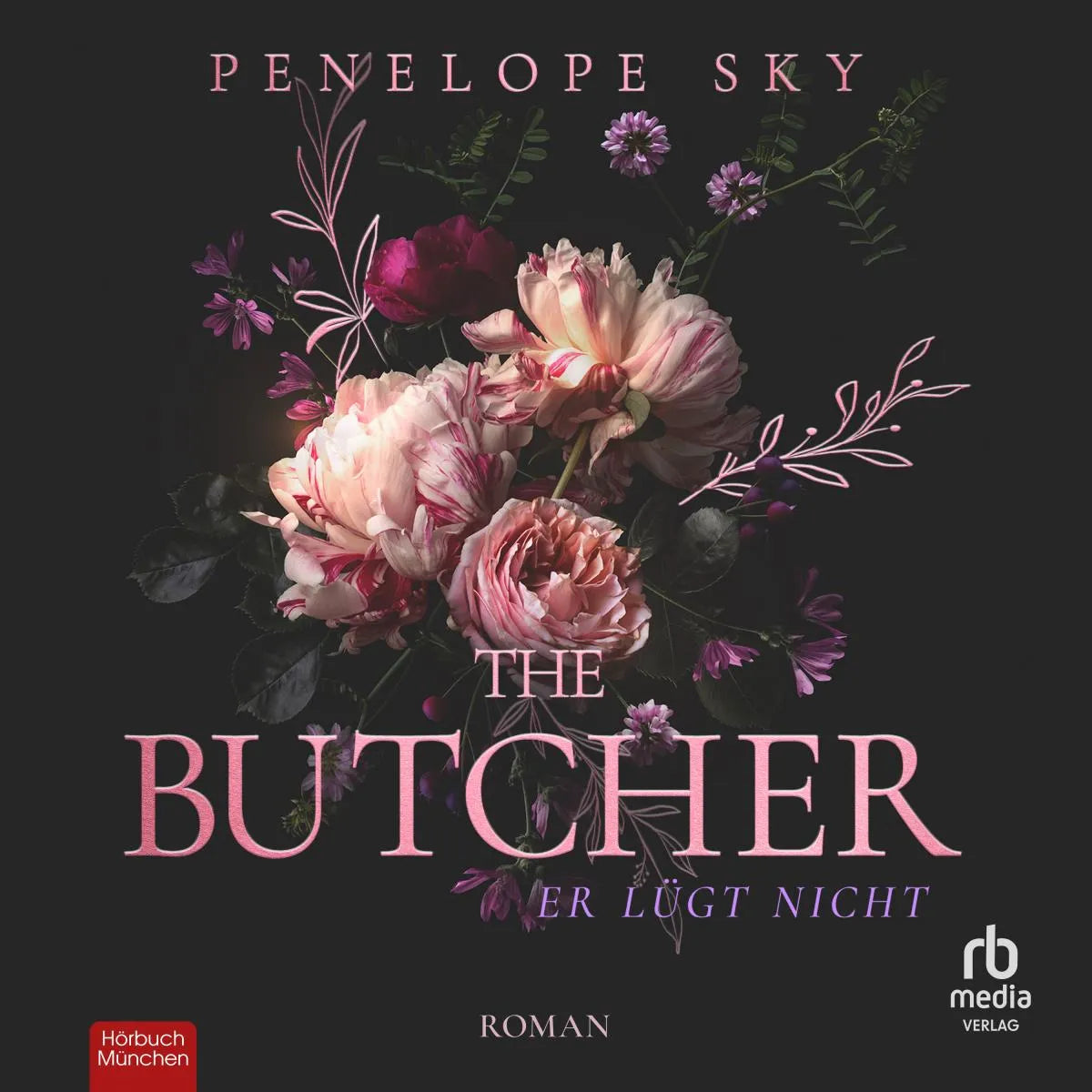 Cover: The Butcher - Er lügt nicht (Hörbuch Download) von Penelope Sky