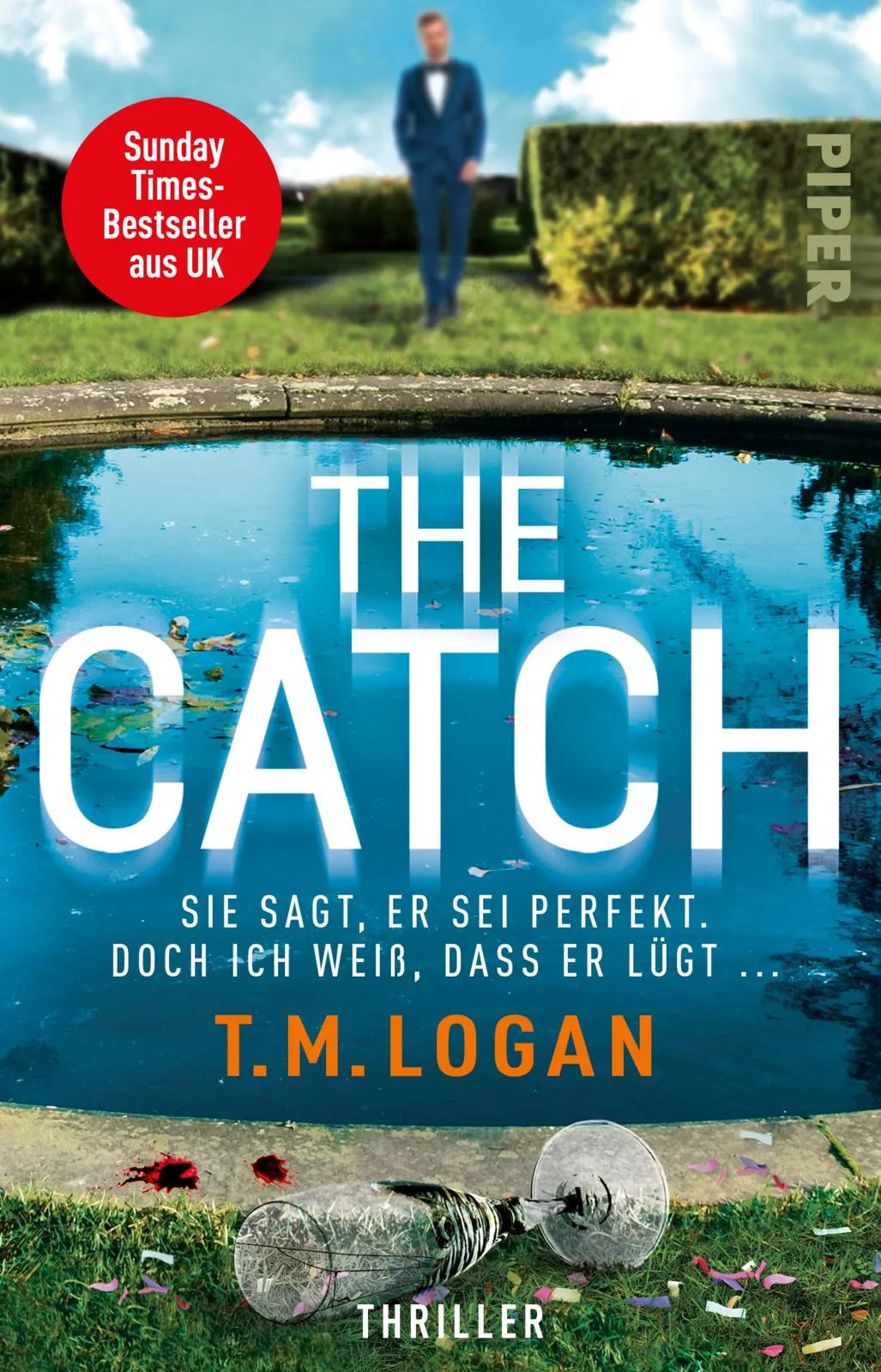 Buchcover von 'The Catch – Sie sagt, er sei perfekt. Doch ich weiß, dass er lügt ...' - Taschenbuch von T.M. Logan