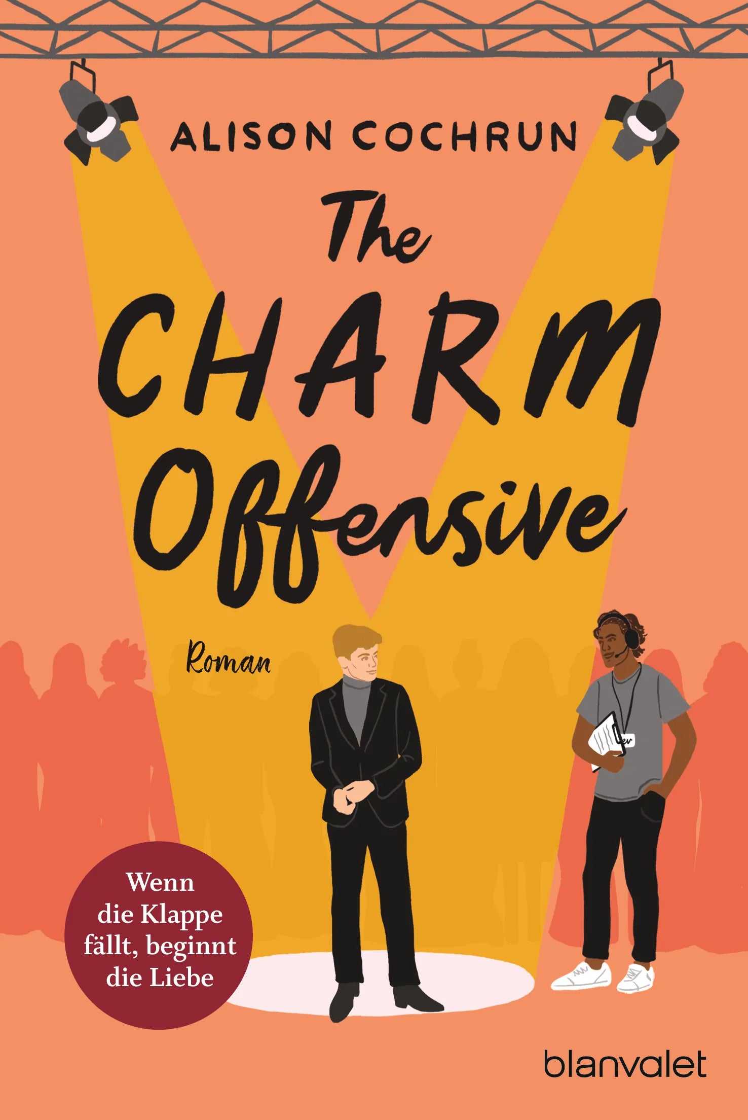 Cover: The Charm Offensive - Wenn die Klappe fällt, beginnt die Liebe (E-Book) von Alison Cochrun