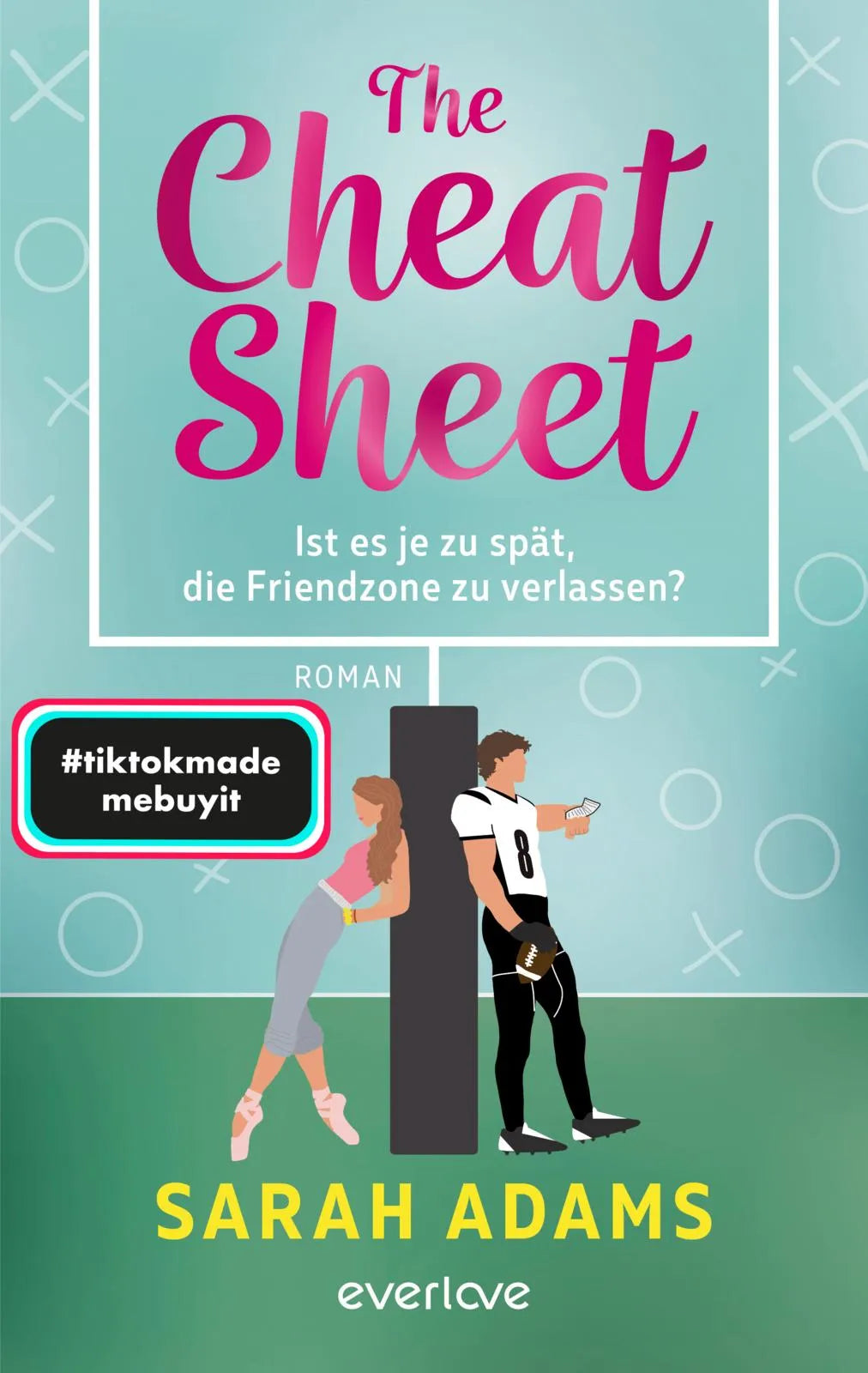 Buchcover von 'The Cheat Sheet – Ist es je zu spät, die Friendzone zu verlassen?' - Paperback von Sarah Adams