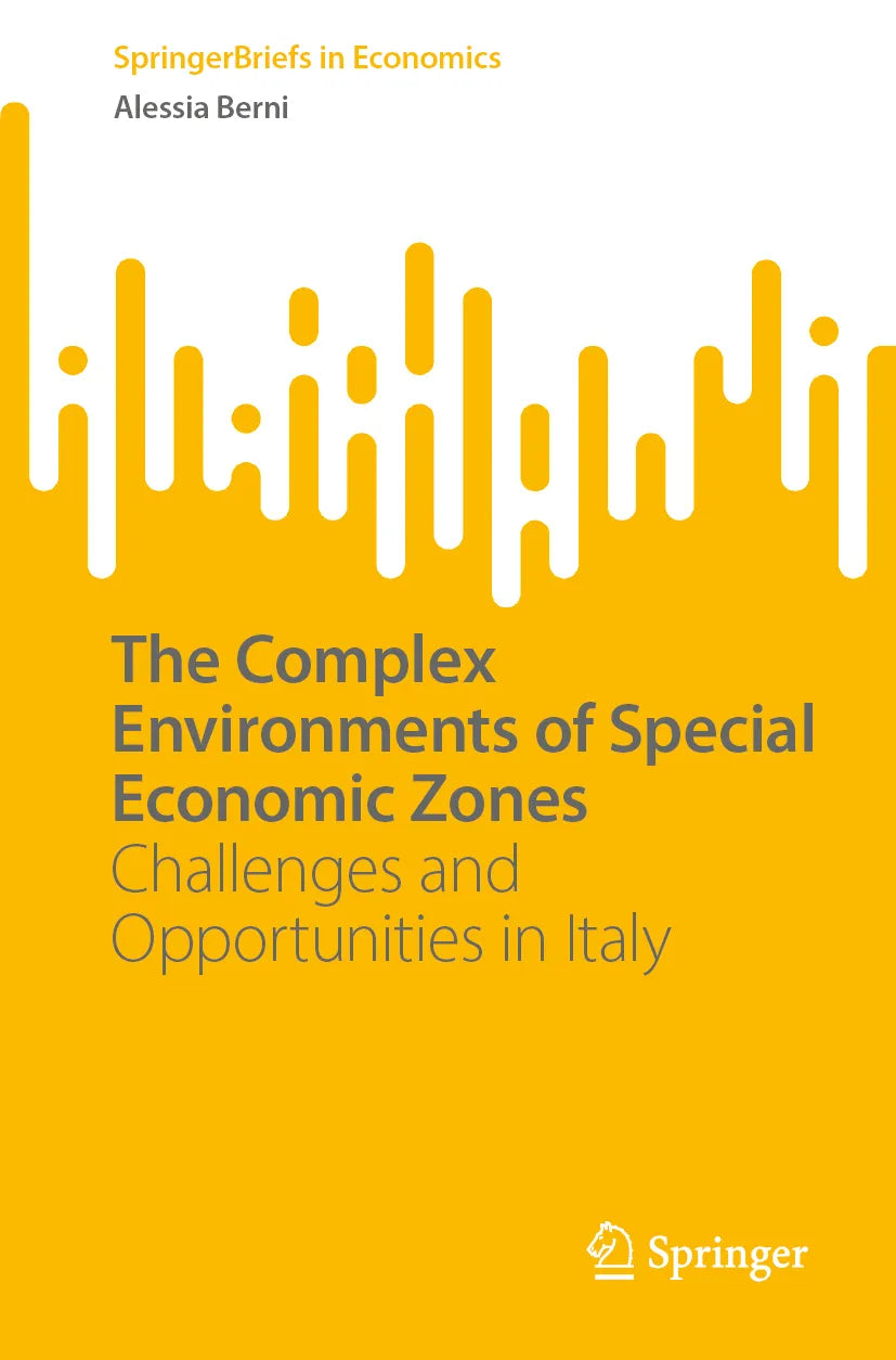 Cover: The Complex Environments of Special Economic Zones (E-Book) von Alessia Berni