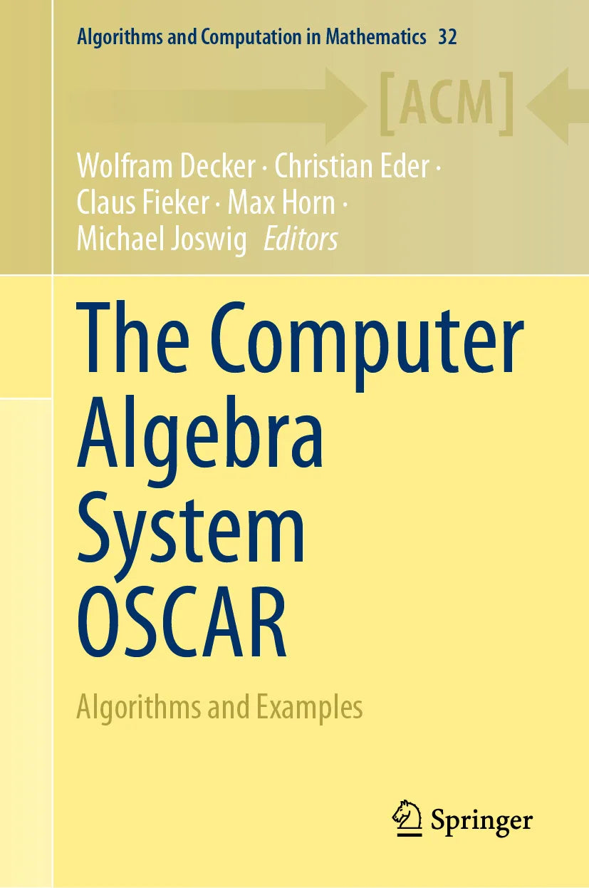 Cover: The Computer Algebra System OSCAR (E-Book)