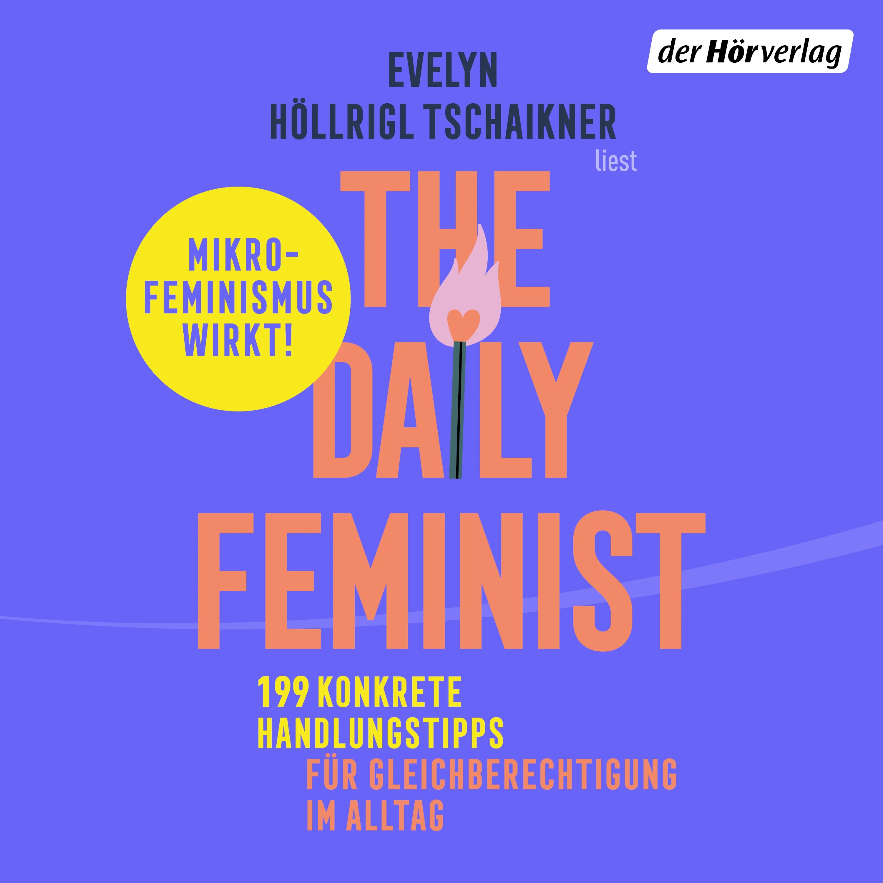 Cover: The Daily Feminist (Hörbuch Download) von Evelyn Höllrigl Tschaikner