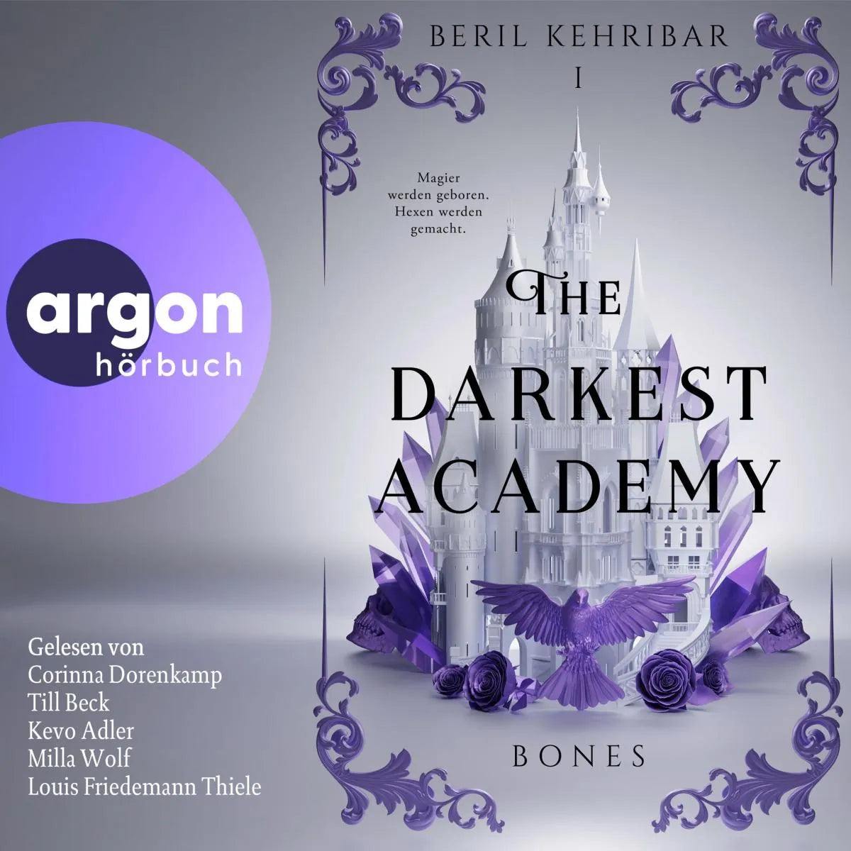 Cover: The Darkest Academy 1 - Bones (Hörbuch Download) von Beril Kehribar