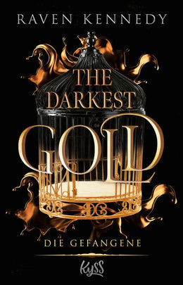 Cover: The Darkest Gold - Die Gefangene (E-Book) von Raven Kennedy