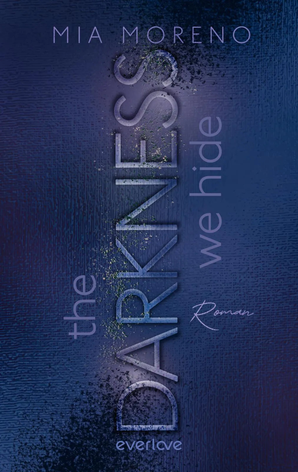 Buchcover von 'The Darkness We Hide' - Paperback von Mia Moreno