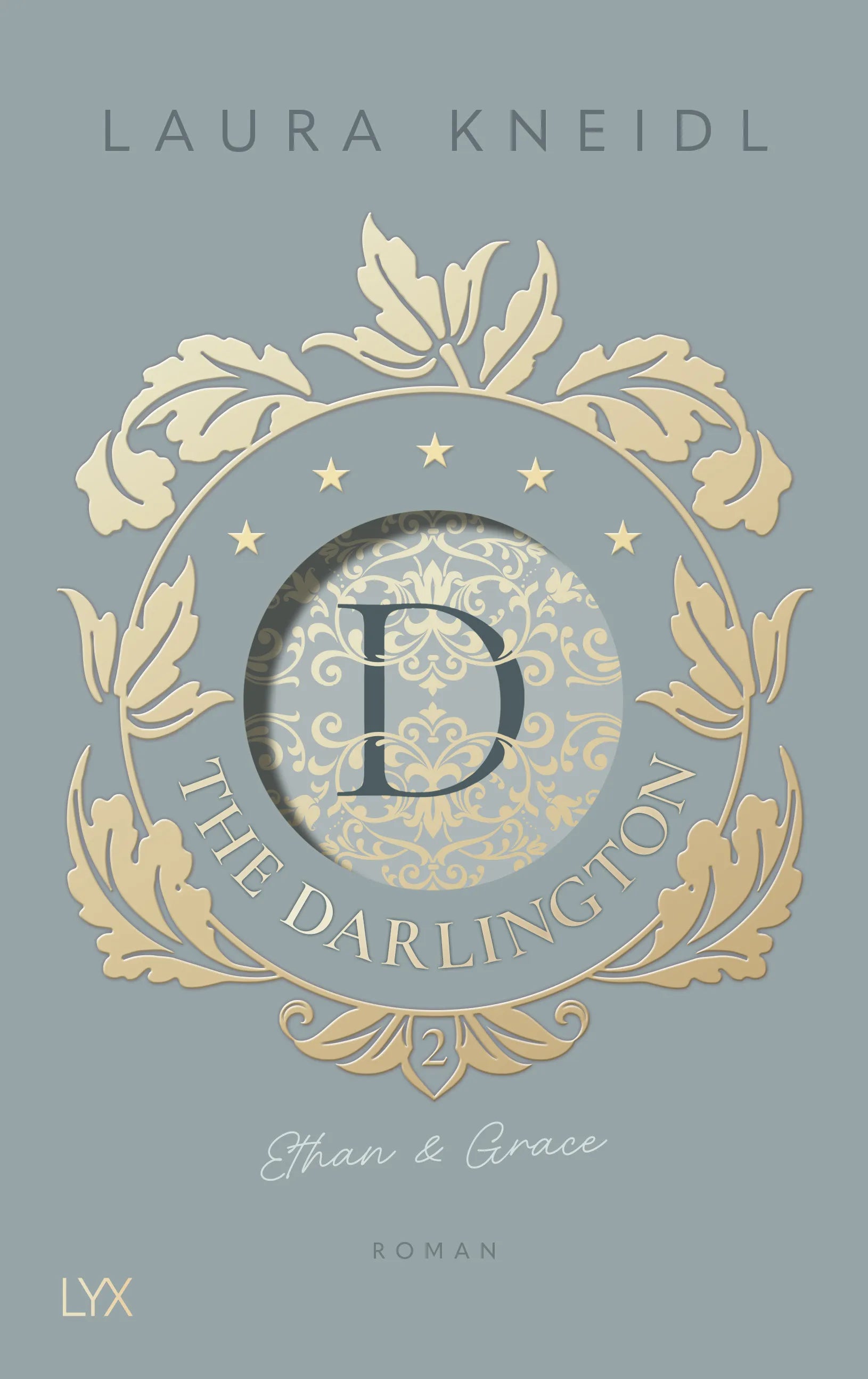 Buchcover von 'The Darlington - Ethan & Grace' - Gebundene Ausgabe von Laura Kneidl