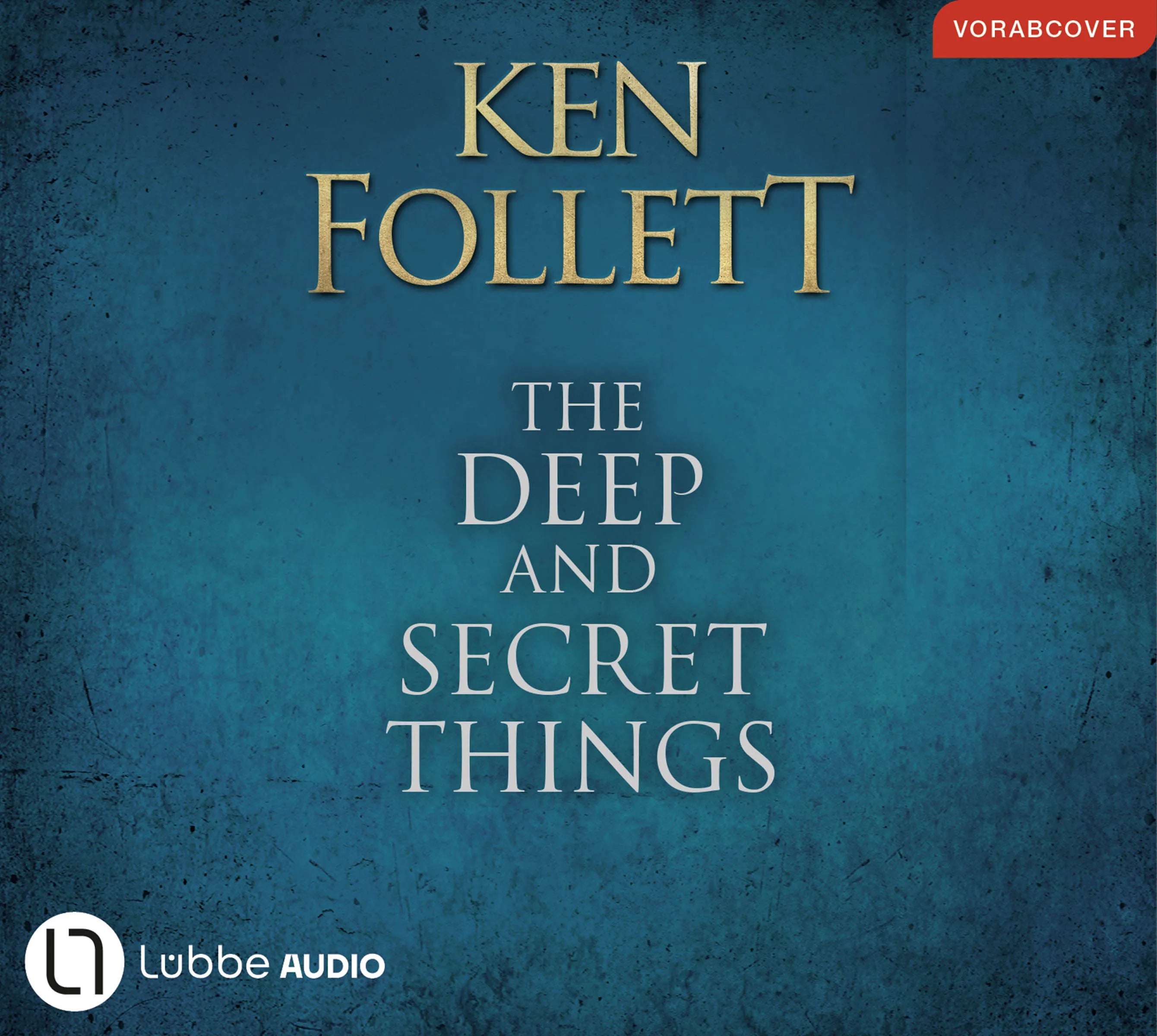 Buchcover von 'The Deep and Secret Things. Deutsche Ausgabe' - Hörbuch (CD) von Ken Follett
