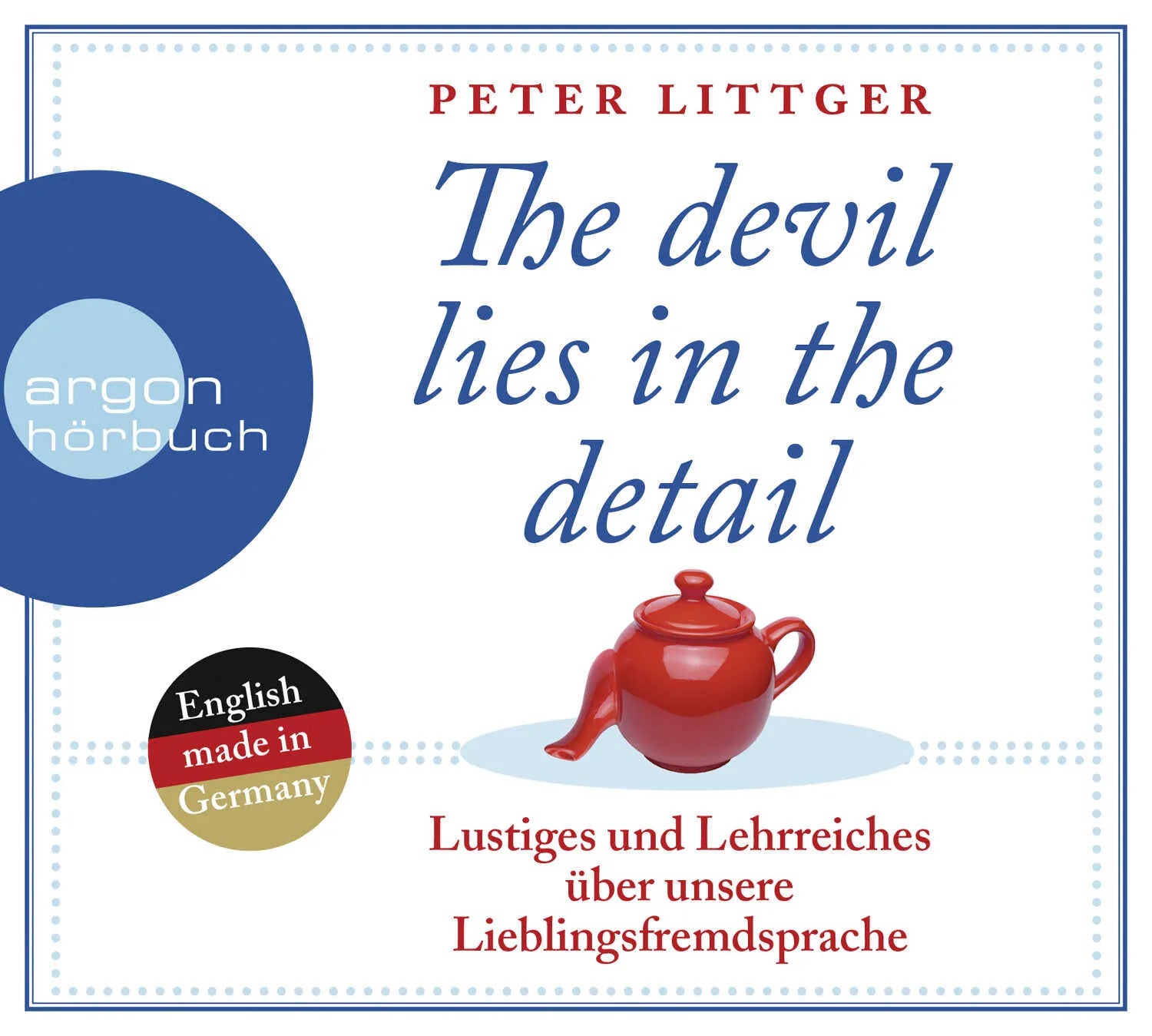 Buchcover von 'The devil lies in the detail' - Hörbuch (CD) von Peter Littger