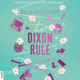 Cover: The Dixon Rule (Hörbuch Download) von Elle Kennedy